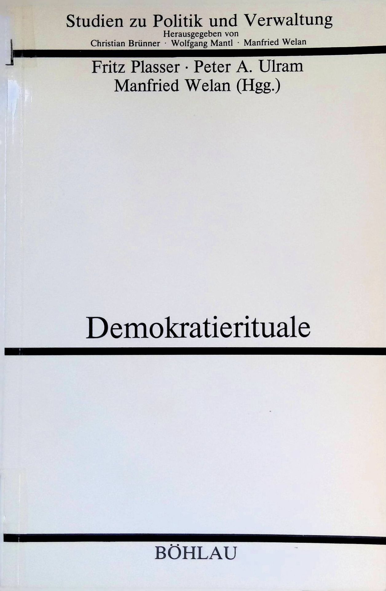 Demokratierituale : zur polit. Kultur d. Informationsgesellschaft