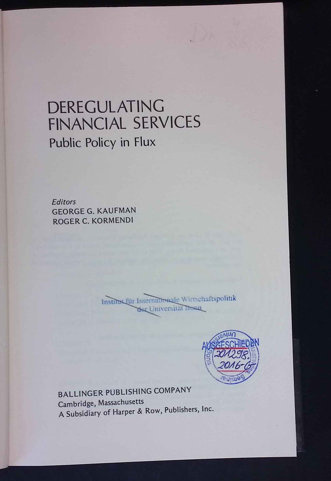 Deregulating Financial Services: Public Policy in Flux