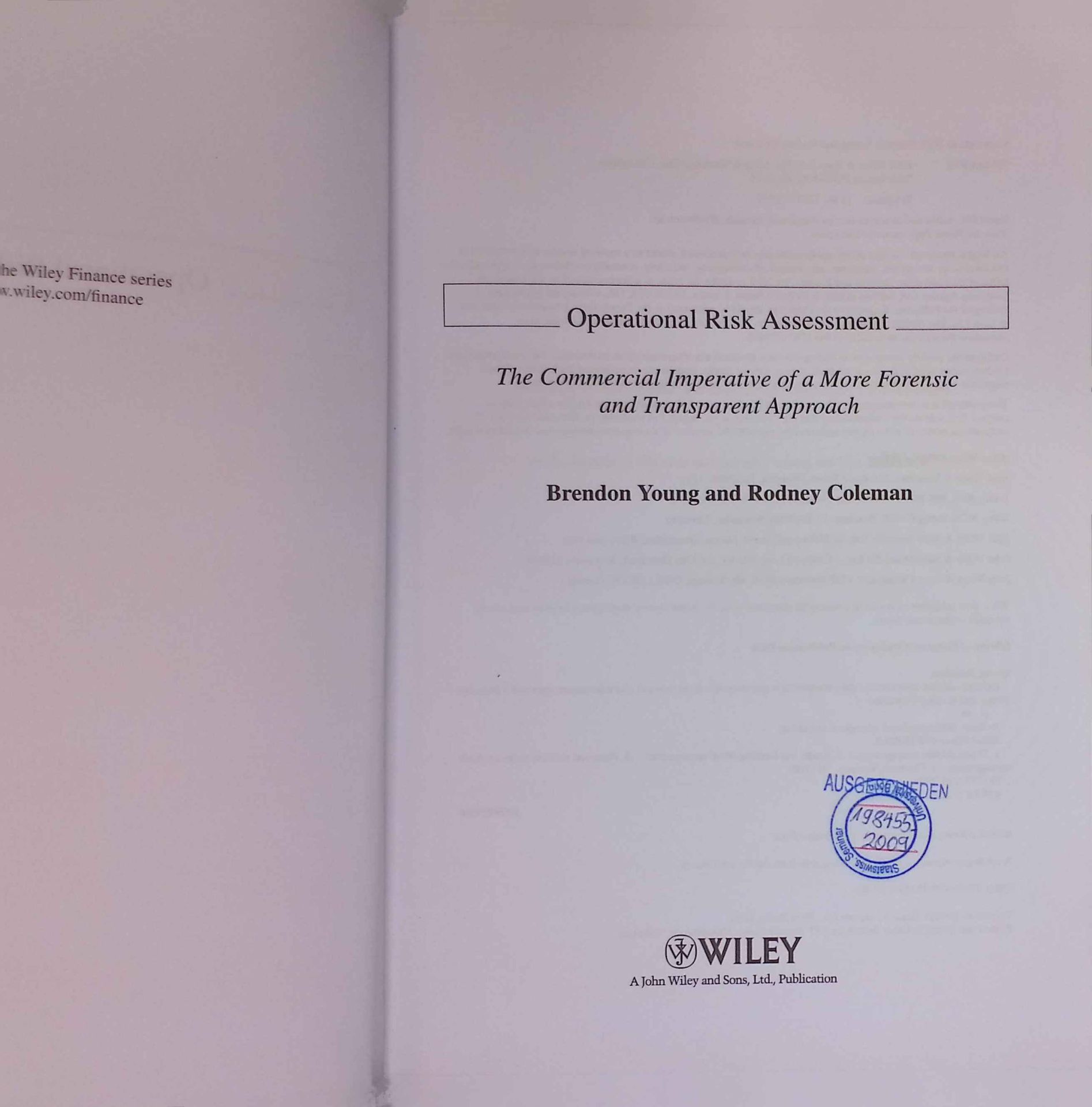 Operational Risk Assessment: The Commercial Imperative of a more Forensic and Transparent Approach