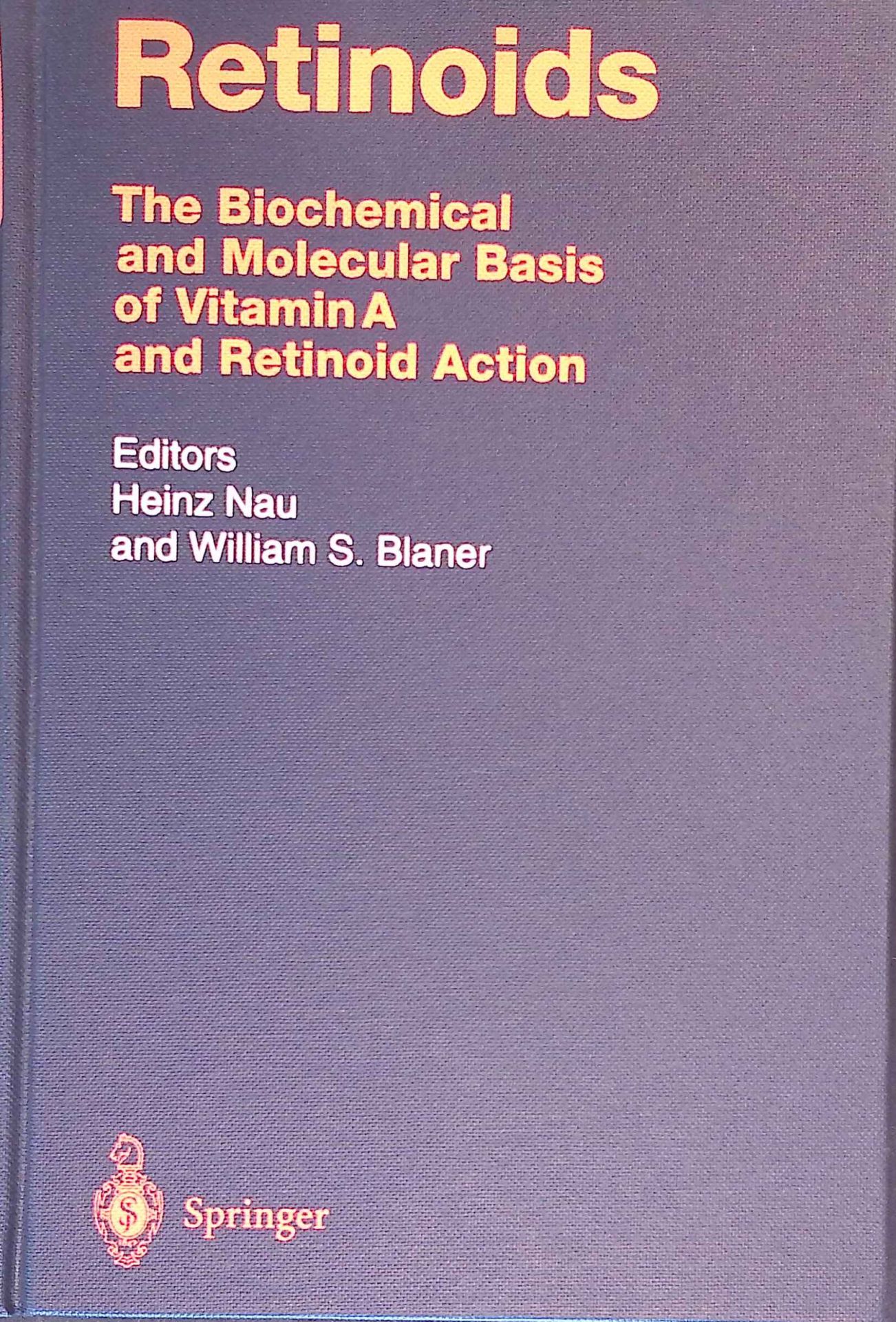 Retinoids: The Biochemical and Molecular Basis of Vitamin A and Retinoid Action