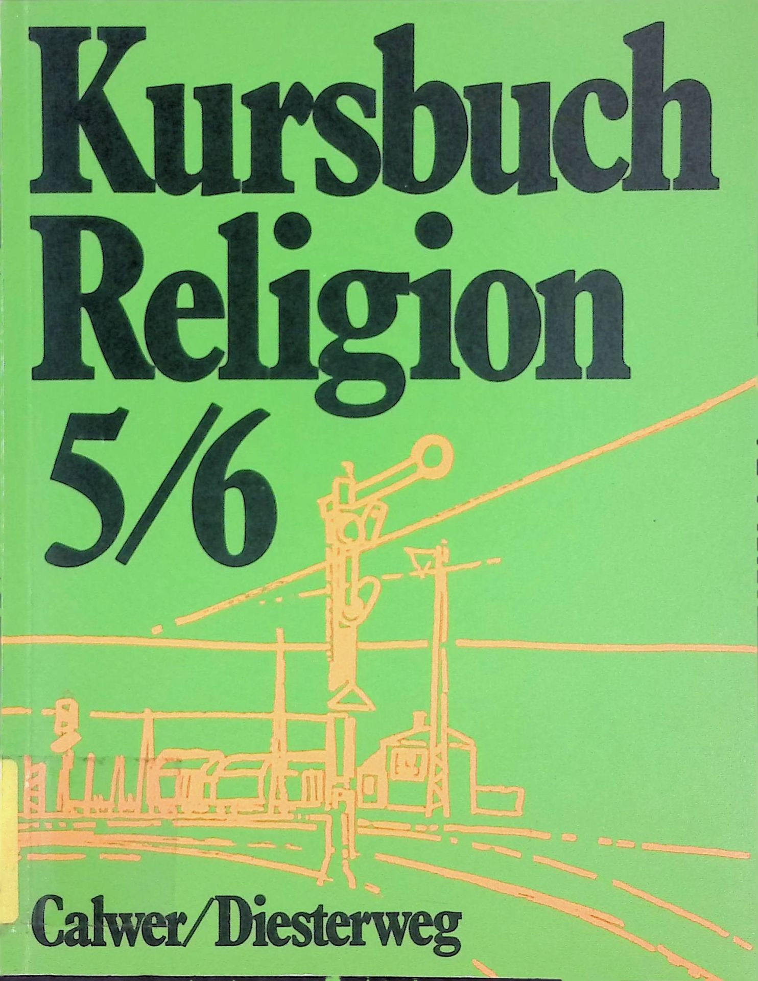 Kursbuch Religion 5/6. Arbeitsbuch für den Religionsunterricht im 5./6. Schuljahr