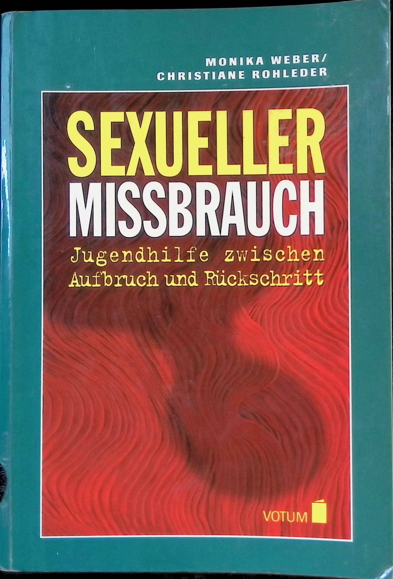 Sexueller Missbrauch : Jugendhilfe zwischen Aufbruch und Rückschritt
