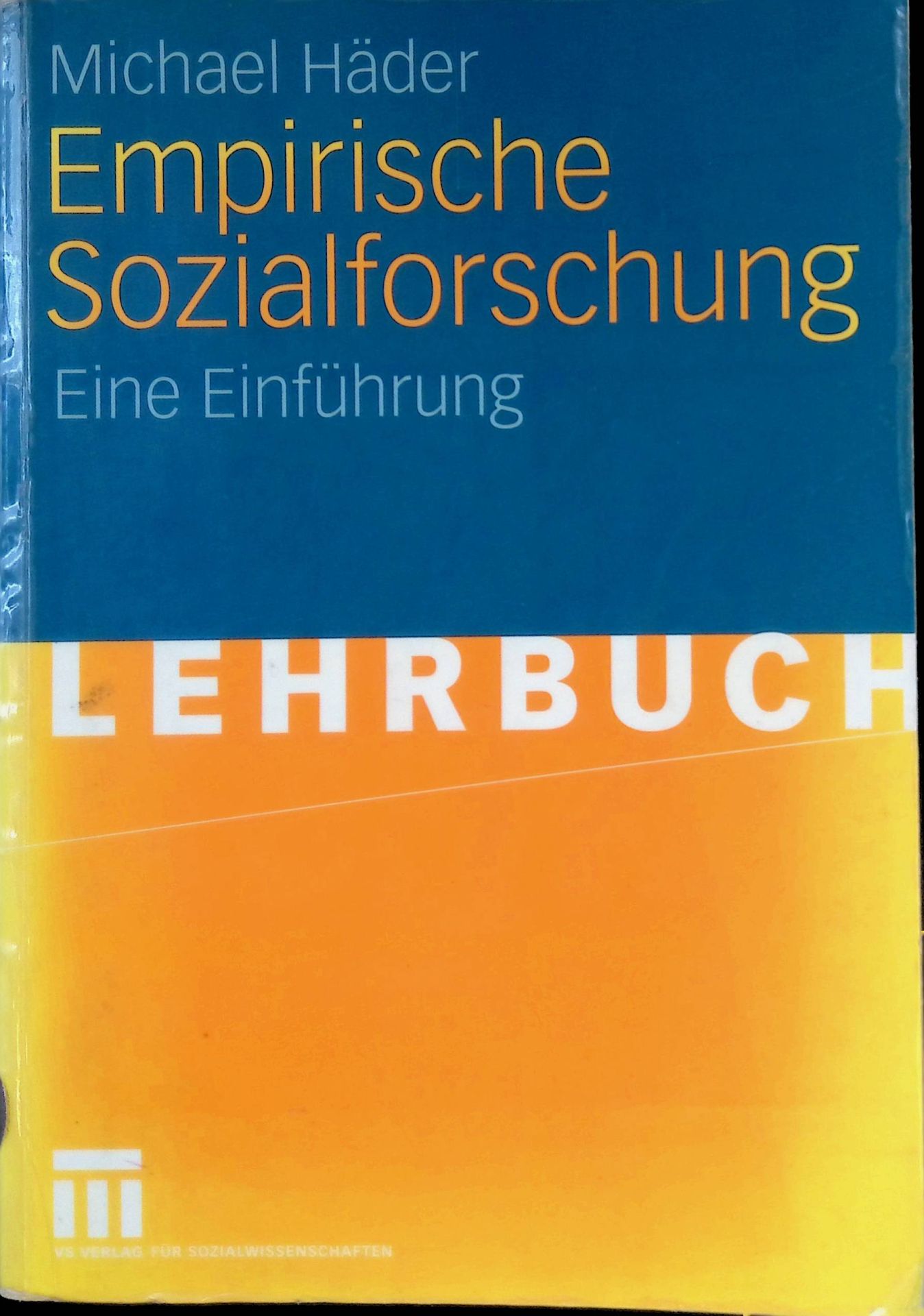 Empirische Sozialforschung : eine Einführung