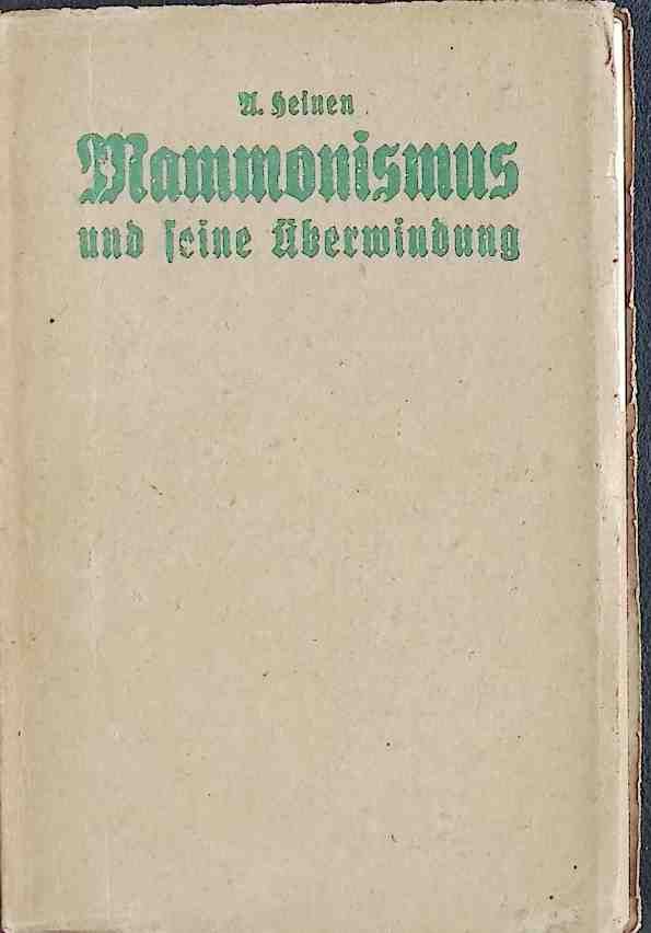 Mammonismus und seine Überwindung. Eine sozial-ethische Studie