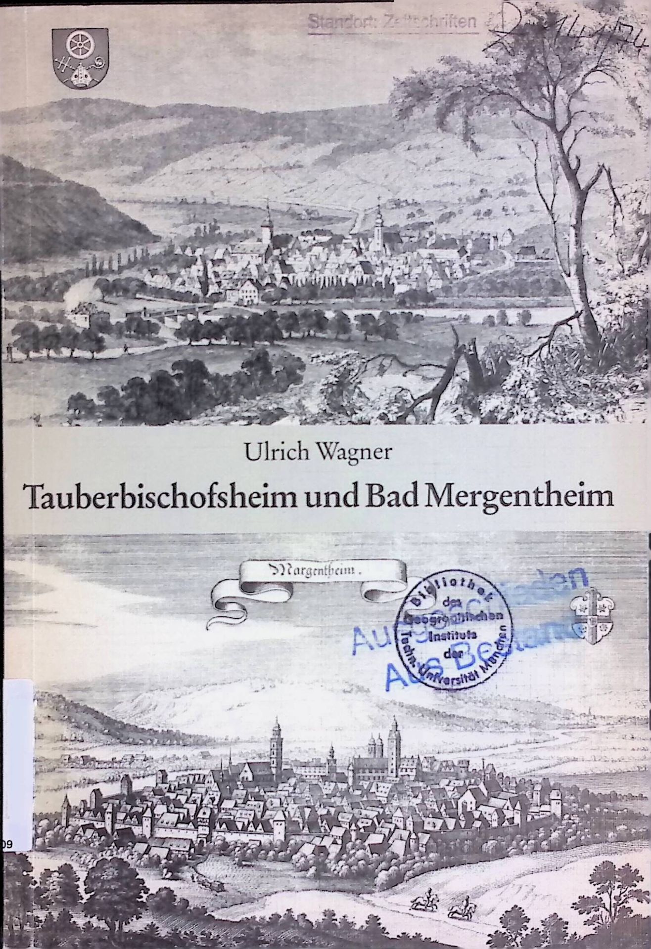 Tauberbischofsheim und Bad Mergentheim. Eine Analyse d. Raumbeziehungen zweier Städte in d. frühen Neuzeit