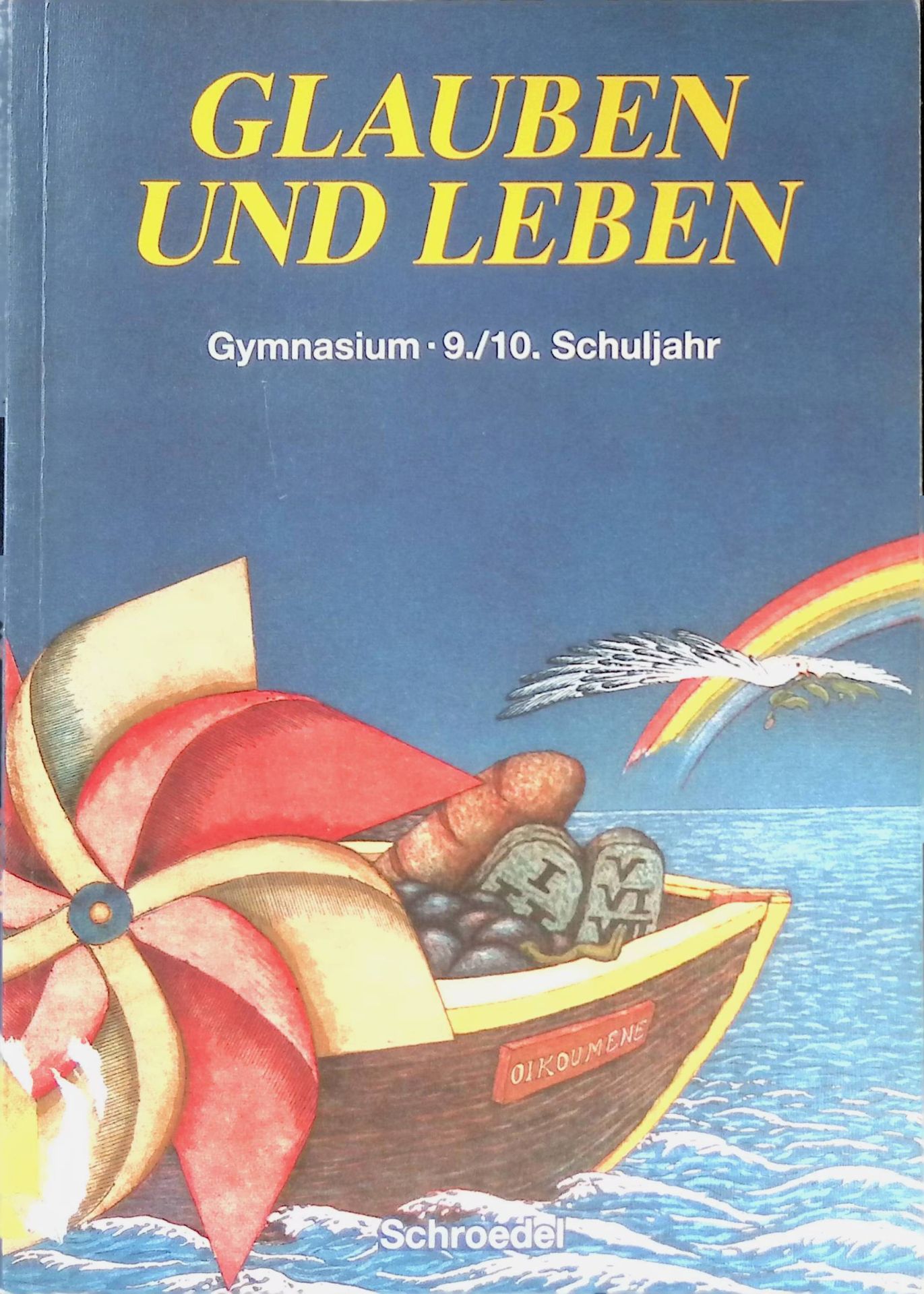 Glauben und Leben : Ausgabe für Gymnasien 9./10. Schuljahr