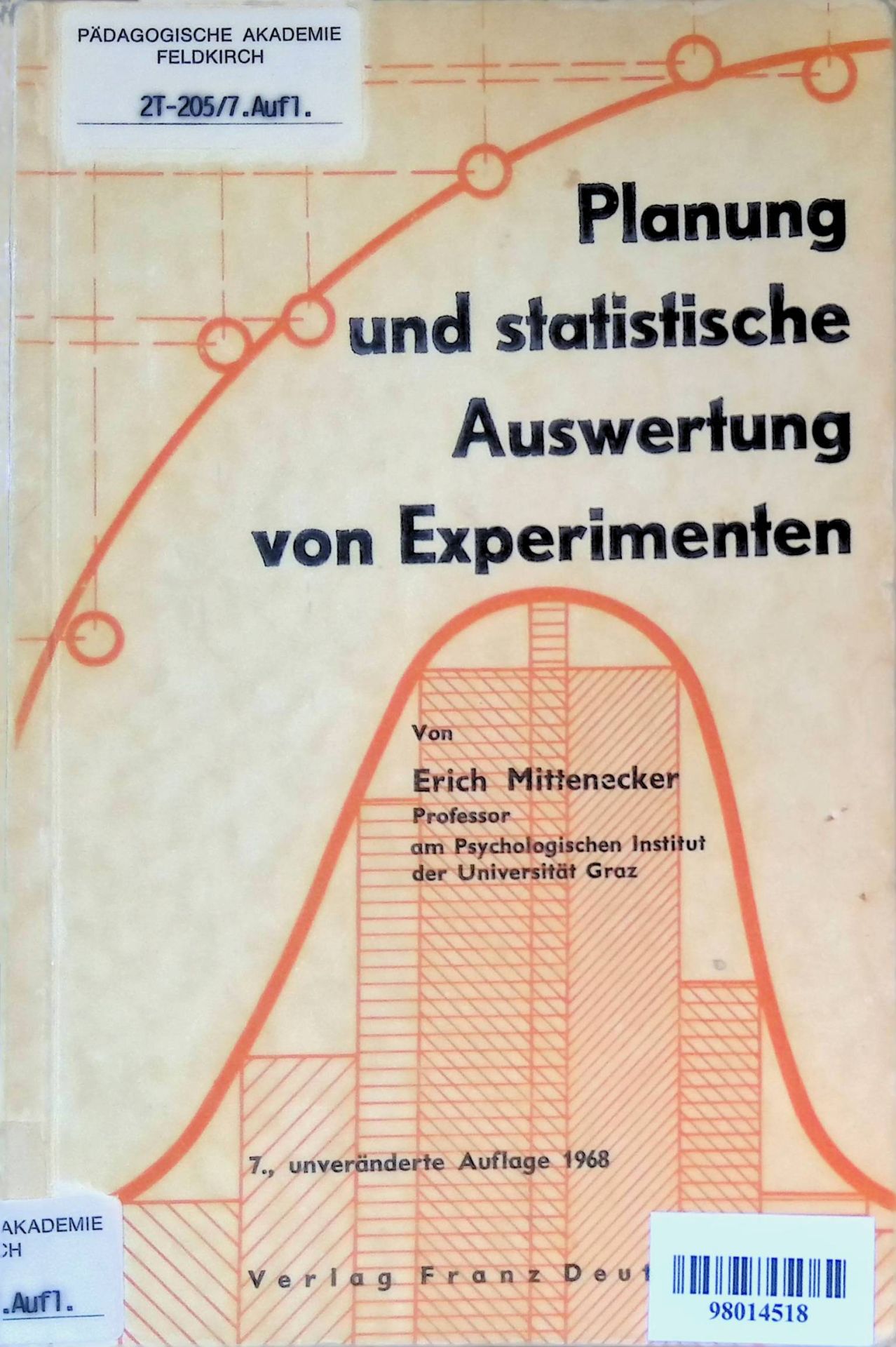 Planung und statistische Auswertung von Experimenten : Eine Einführung für Psychologen, Biologen und Mediziner