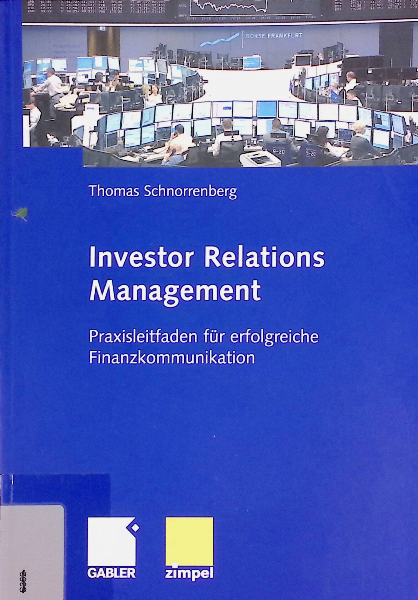 Investor-relations-Management. Praxisleitfaden für erfolgreiche Finanzkommunikation