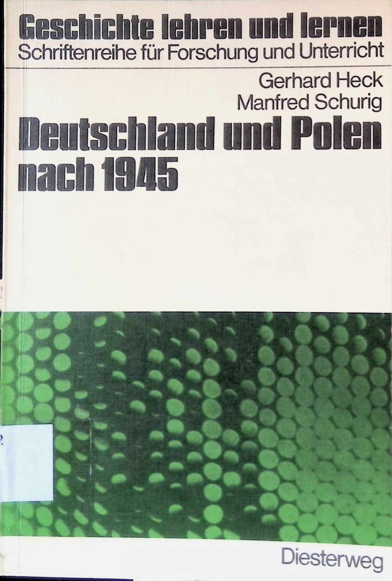 Deutschland und Polen nach 1945 : Vorschlag für e. Unterrichtseinheit ab 9. Schuljahr