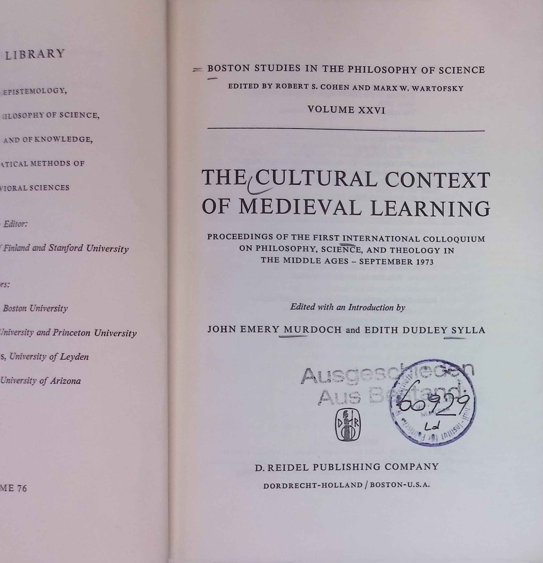 The Cultural Context of Medieval Learning: Proceedings of the First International Colloquium on Philosophy, Science, and Theology in the Middle Ages