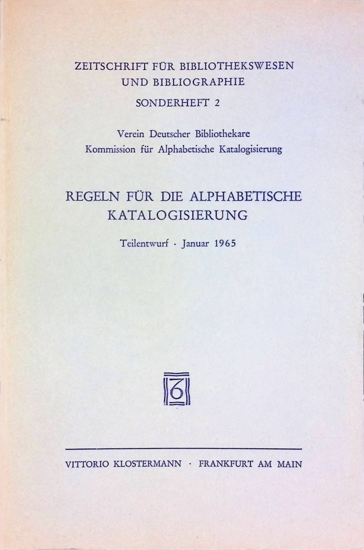 Regeln für die alphabetische Katalogisierung. Teilentwurf, Januar 1965