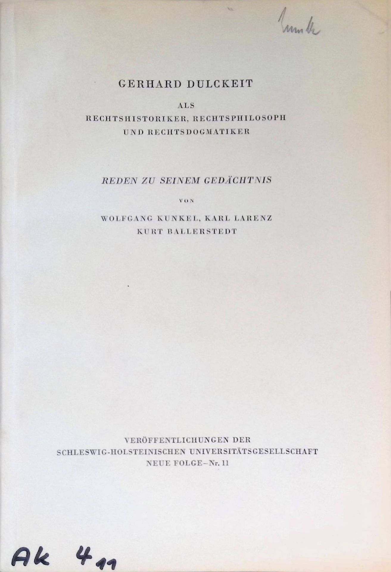 Gerhard Dulckeit als Rechtshistoriker, Rechtsphilosoph und Rechtsdogmatiker : Reden zu seinem Gedächtnis