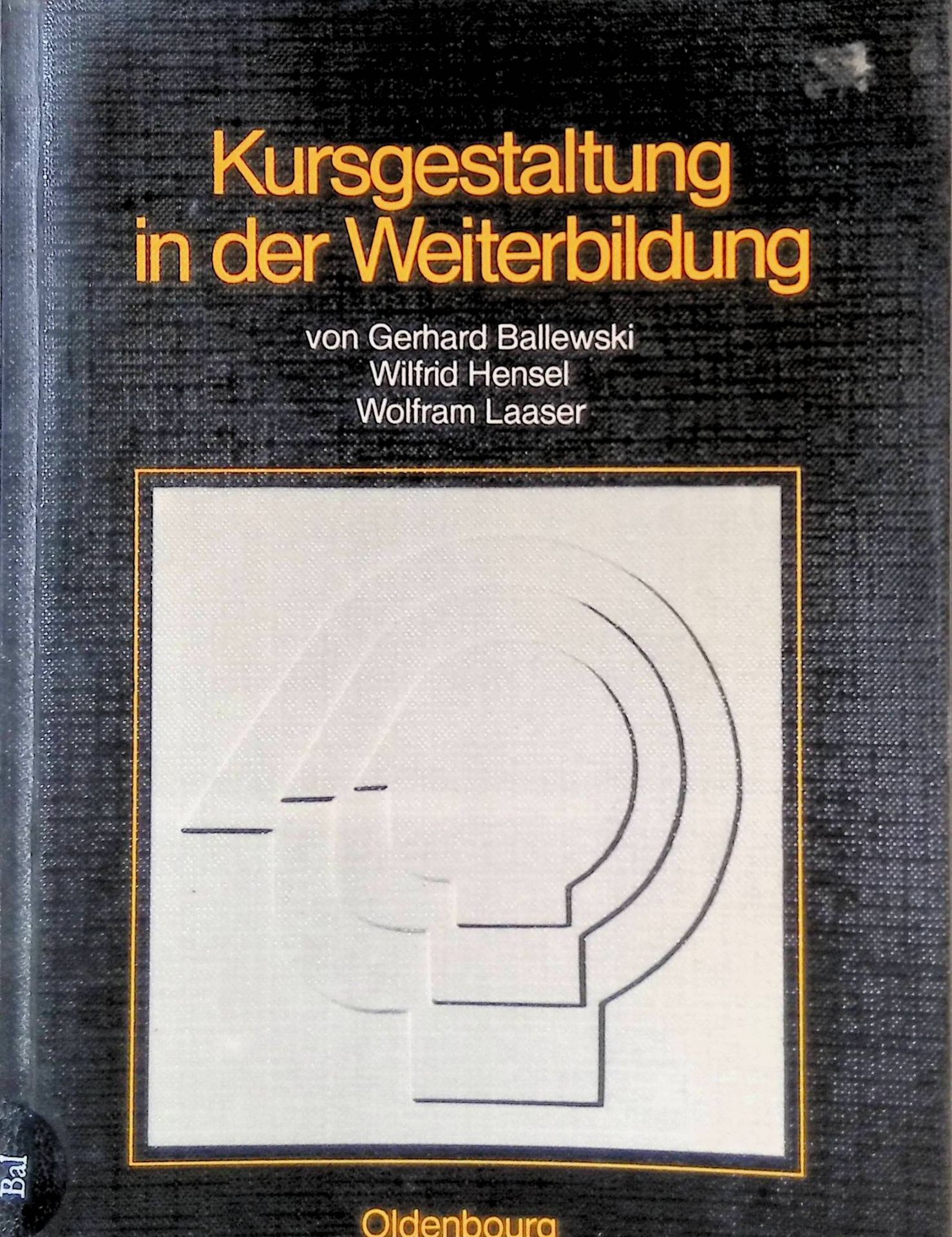 Kursgestaltung in der Weiterbildung: Planung und Durchführung - exemplarische Einführung anhand von Beispielen aus der praktischen Lehrtätigkeit
