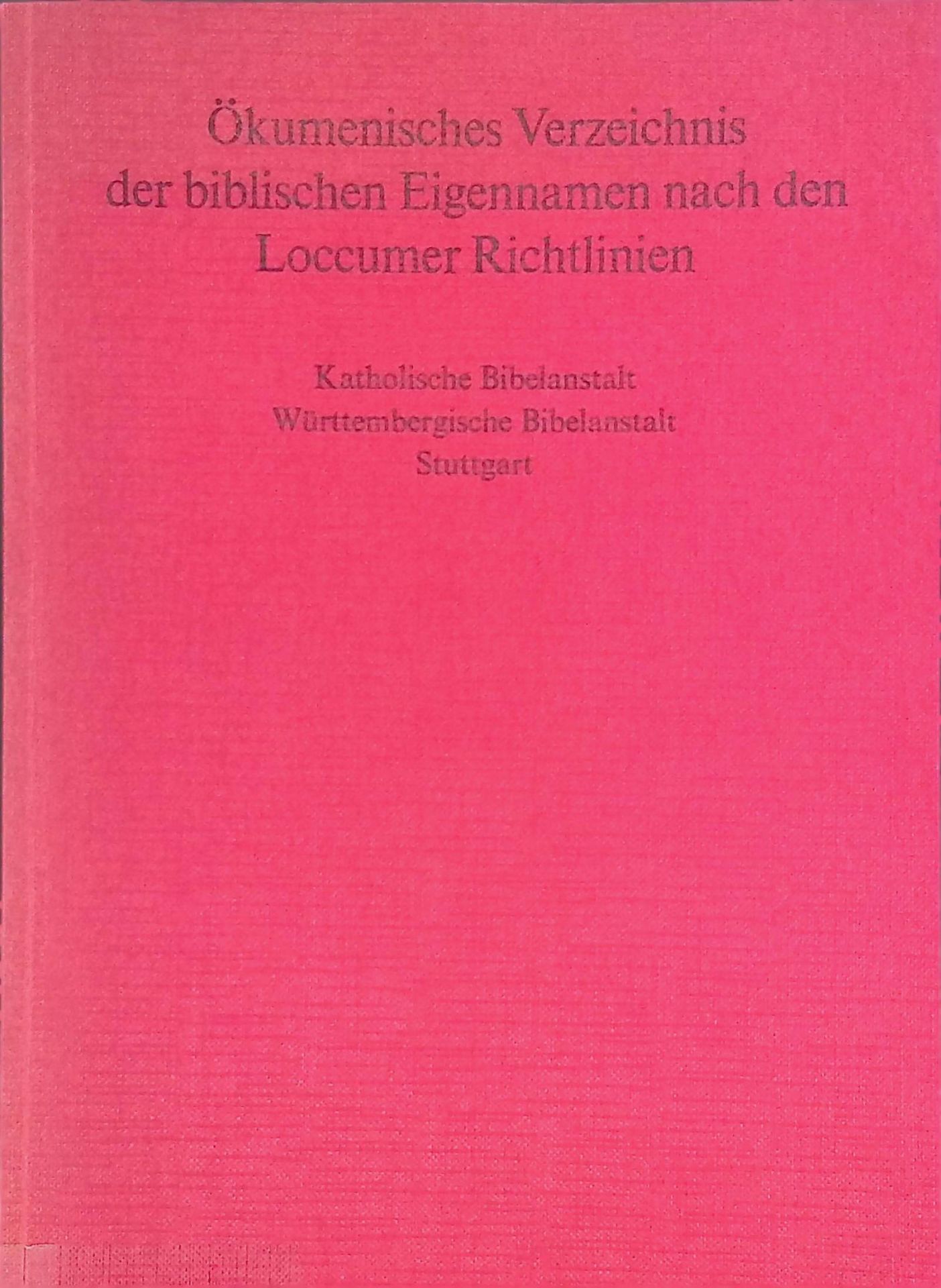 Ökumenisches Verzeichnis der biblischen Eigennamen nach den Loccumer Richtlinien