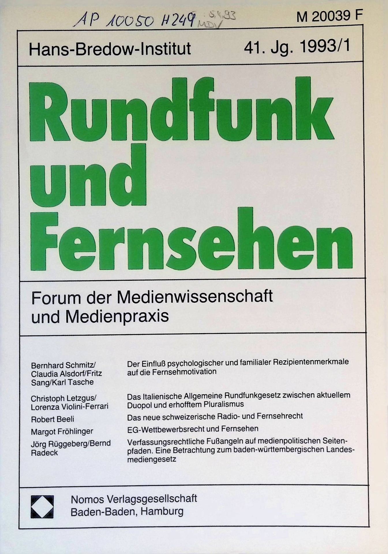 Das neue schweizerische Radio- und Fersehrecht -in: Rundfunk und Fernsehen, 41. Jg. 1993/1. Forum der Medienwissenschaft und Medienpraxis