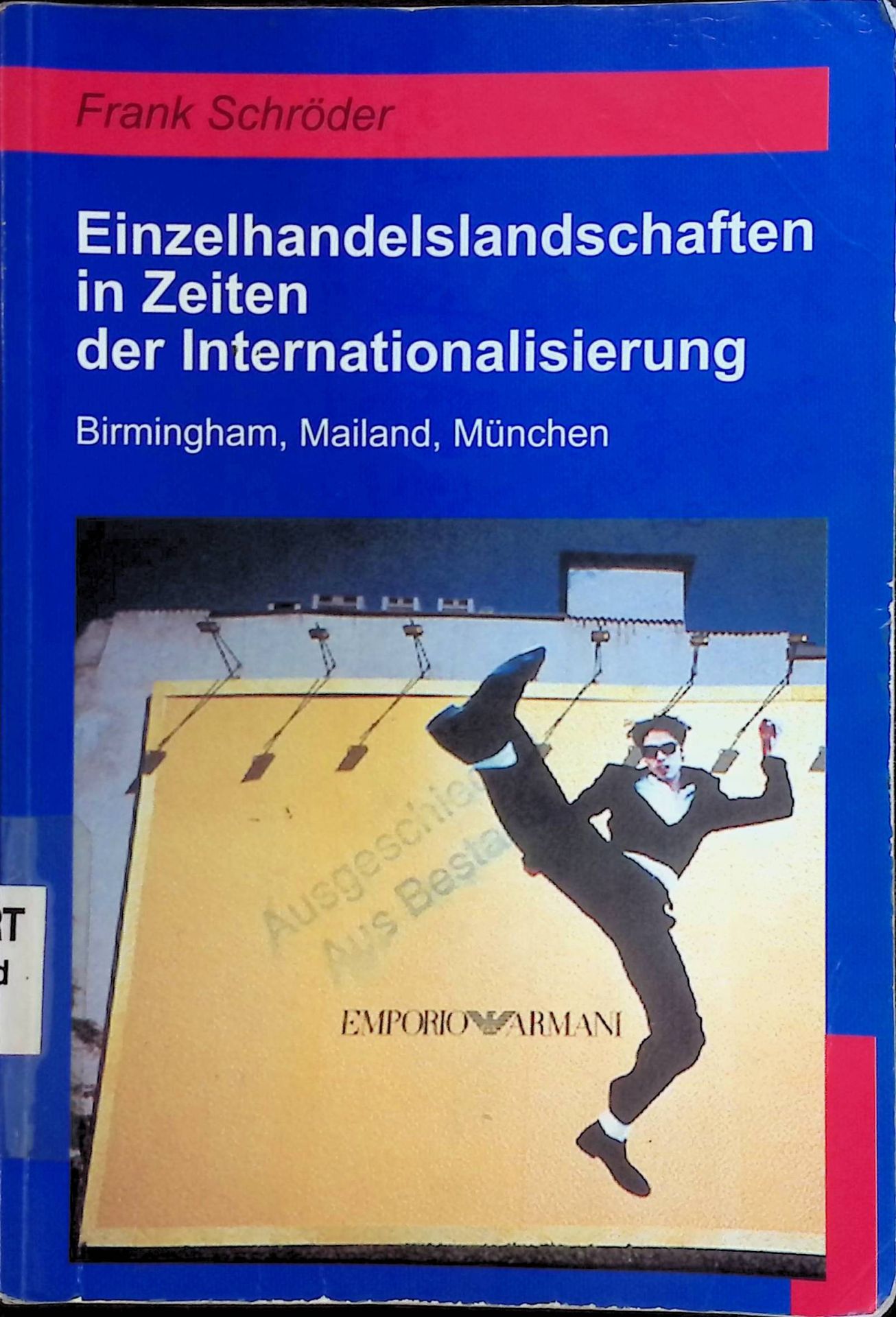Einzelhandelslandschaften in Zeiten der Internationalisierung. Birmingham, Mailand, München