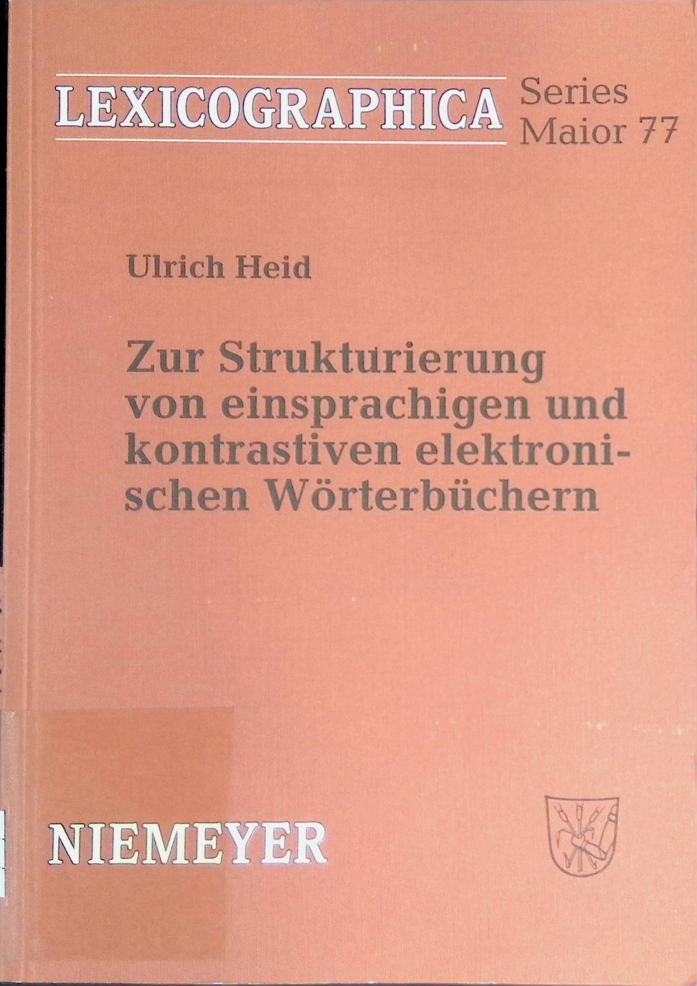 Zur Strukturierung von einsprachigen und kontrastiven elektronischen Wörterbüchern