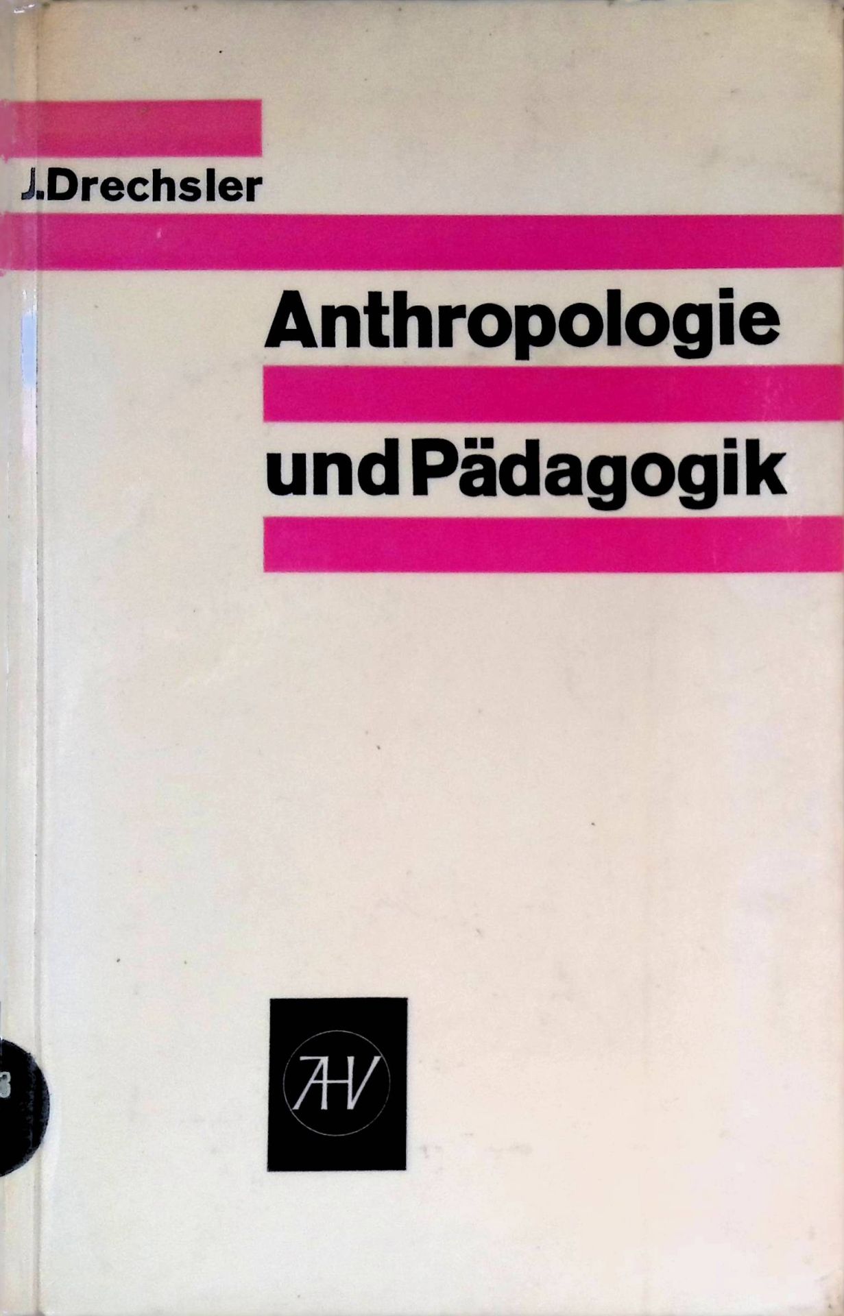 Anthropologie und Pädagogik : Eine Aufsatzreihe