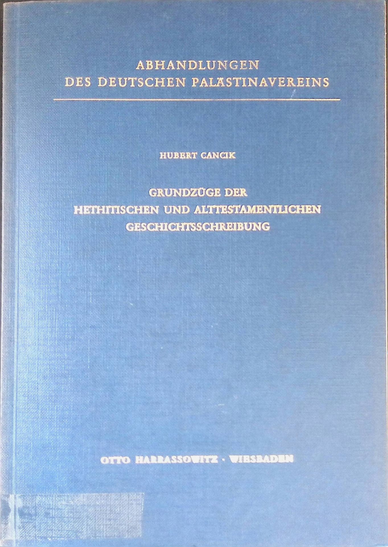 Grundzüge der hethitischen und alttestamentlichen Geschichtsschreibung