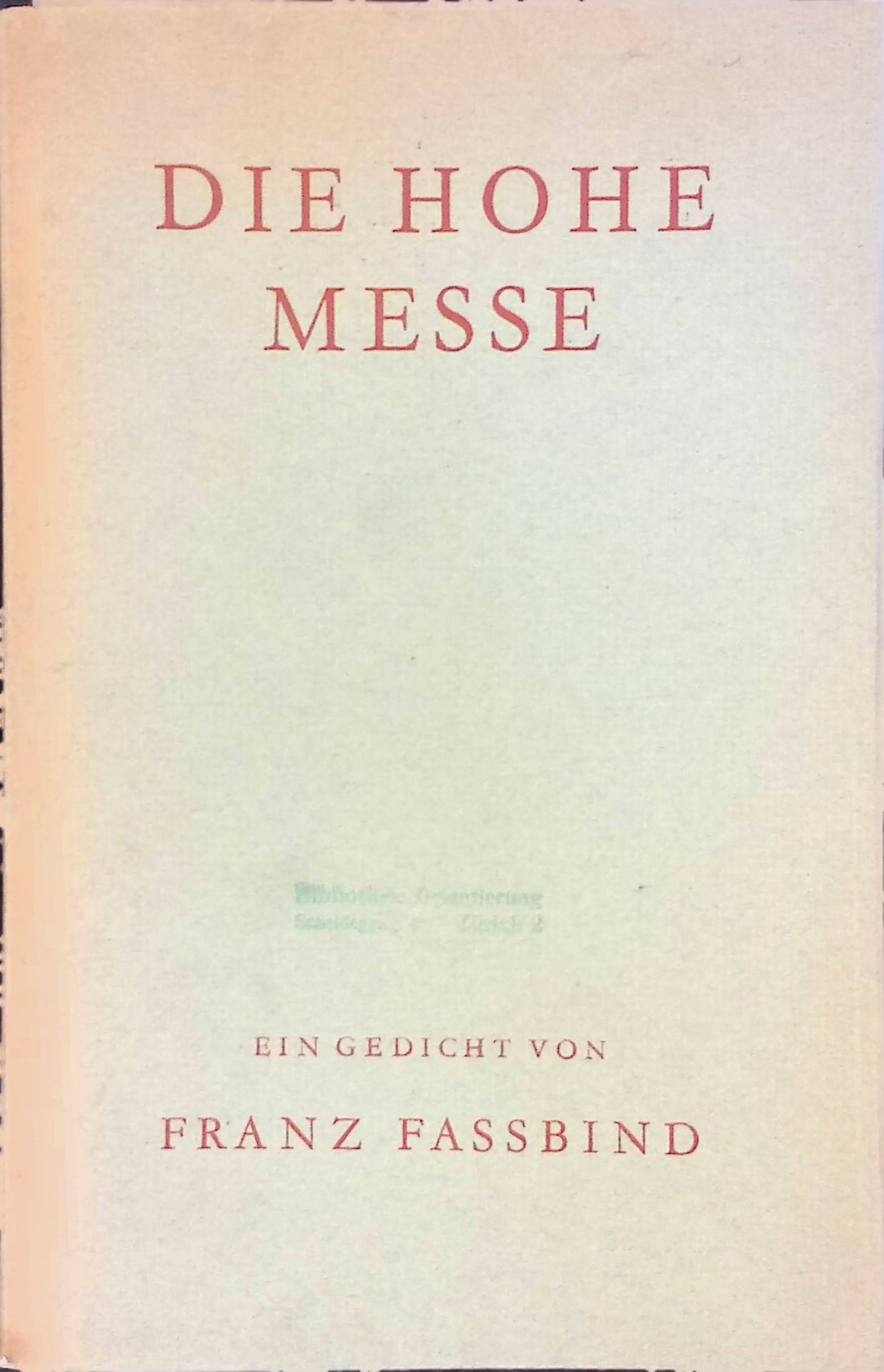 Die Hohe Messe. Ein Gedicht
