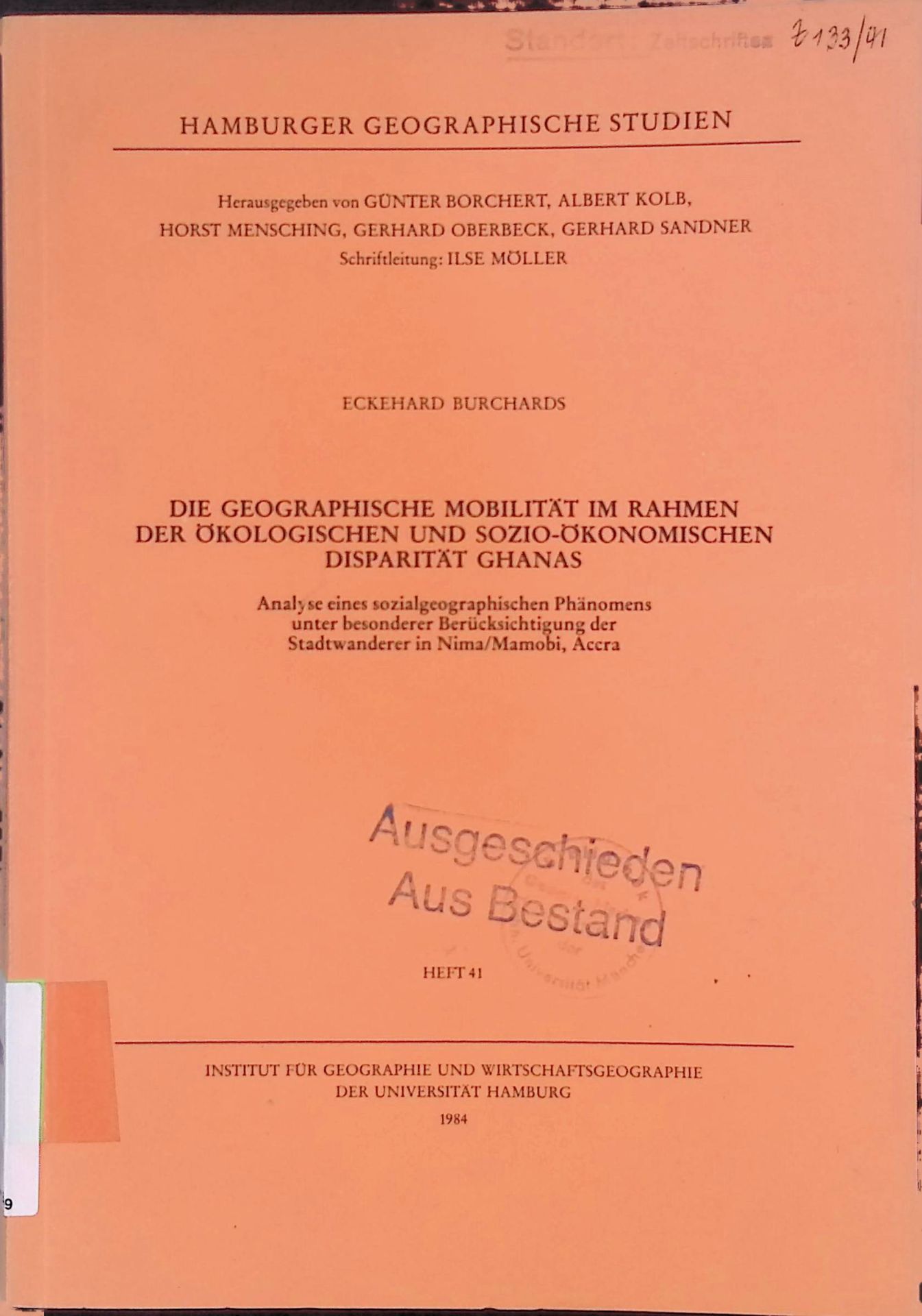 Die geographische Mobilität im Rahmen der ökologischen und sozio-ökonomischen Disparität Ghanas. Analyse e. sozialgeograph. Phänomens unter Berücks. d. Stadtwanderer in Nima