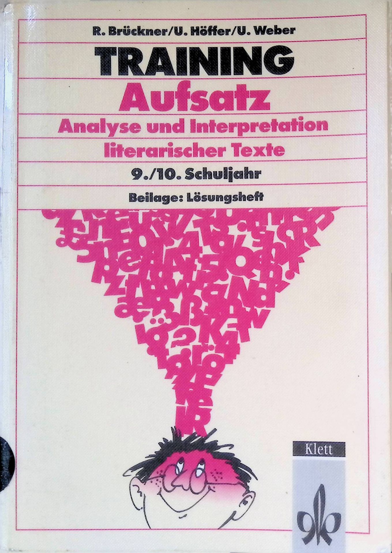 Training Aufsatz - Analyse und Interpretation literarischer Texte : 9./10.Schuljahr
