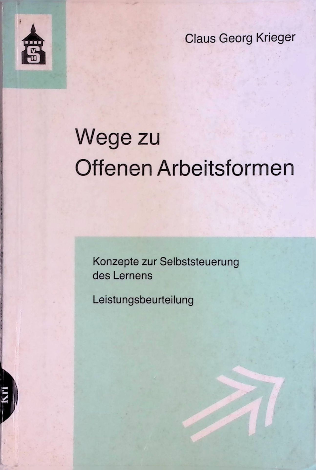 Wege zu offenen Arbeitsformen. Leitfaden zur Unterrichtsgestaltung für die Sekundarstufe. Konzepte zur Selbststeuerung des Lernens, Methodenschulung, Planarbeit, Projektarbeit, Stationenlernen, freies Arbeiten, Freiarbeit, Leistungsbeurteilung, Evaluation