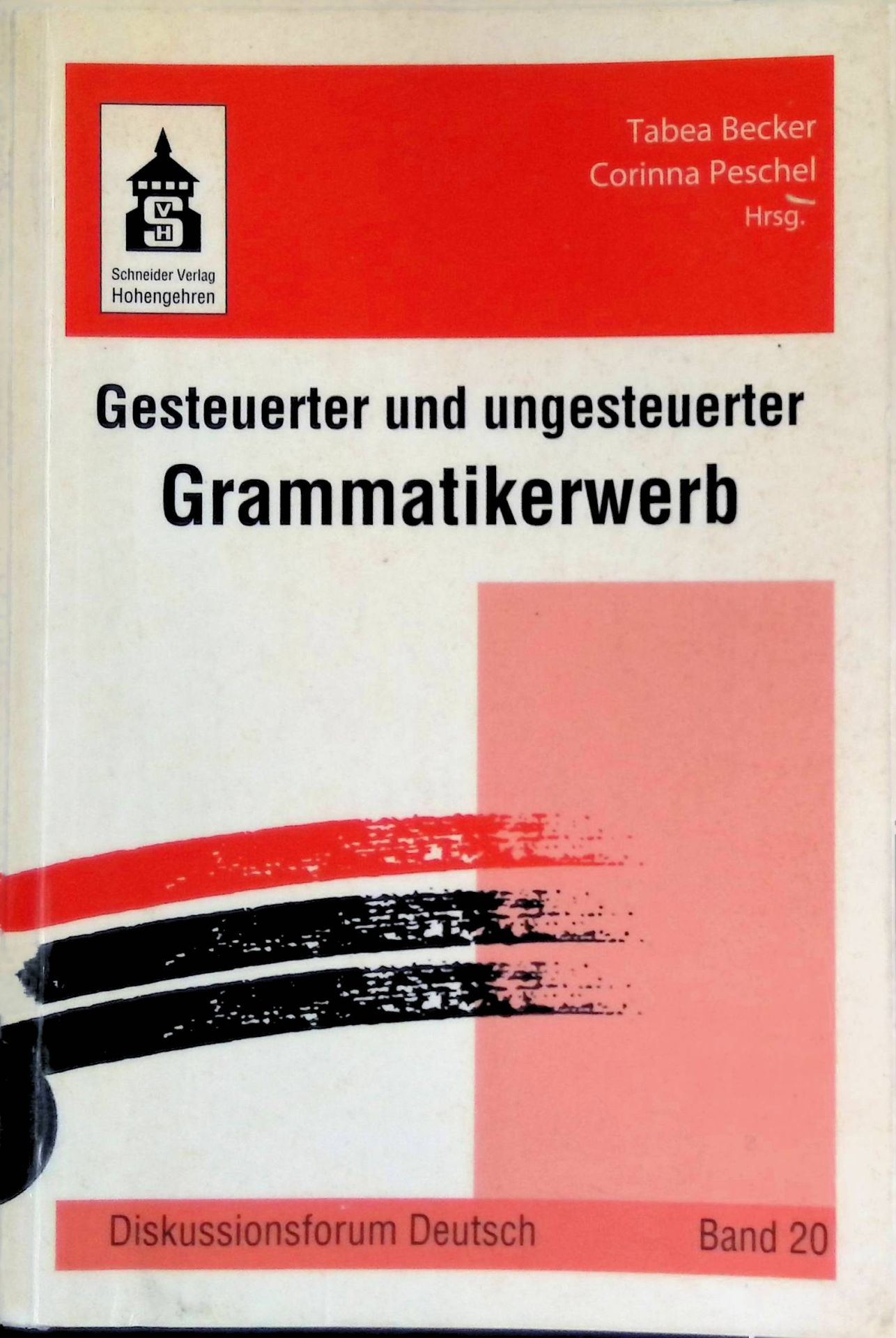 Funktionaler Grammatikunterricht -in: Gesteuerter und ungesteuerter Grammatikerwerb
