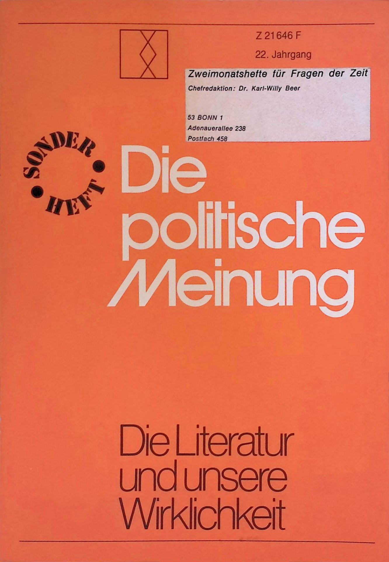 Die CDU und die Literatur. -in: Die Literatur und die Wirklichkeit. Die politische Meinung. Zweimonatshefte für Fragen der Zeit. 22. Jahrgang 1977, Sonderheft