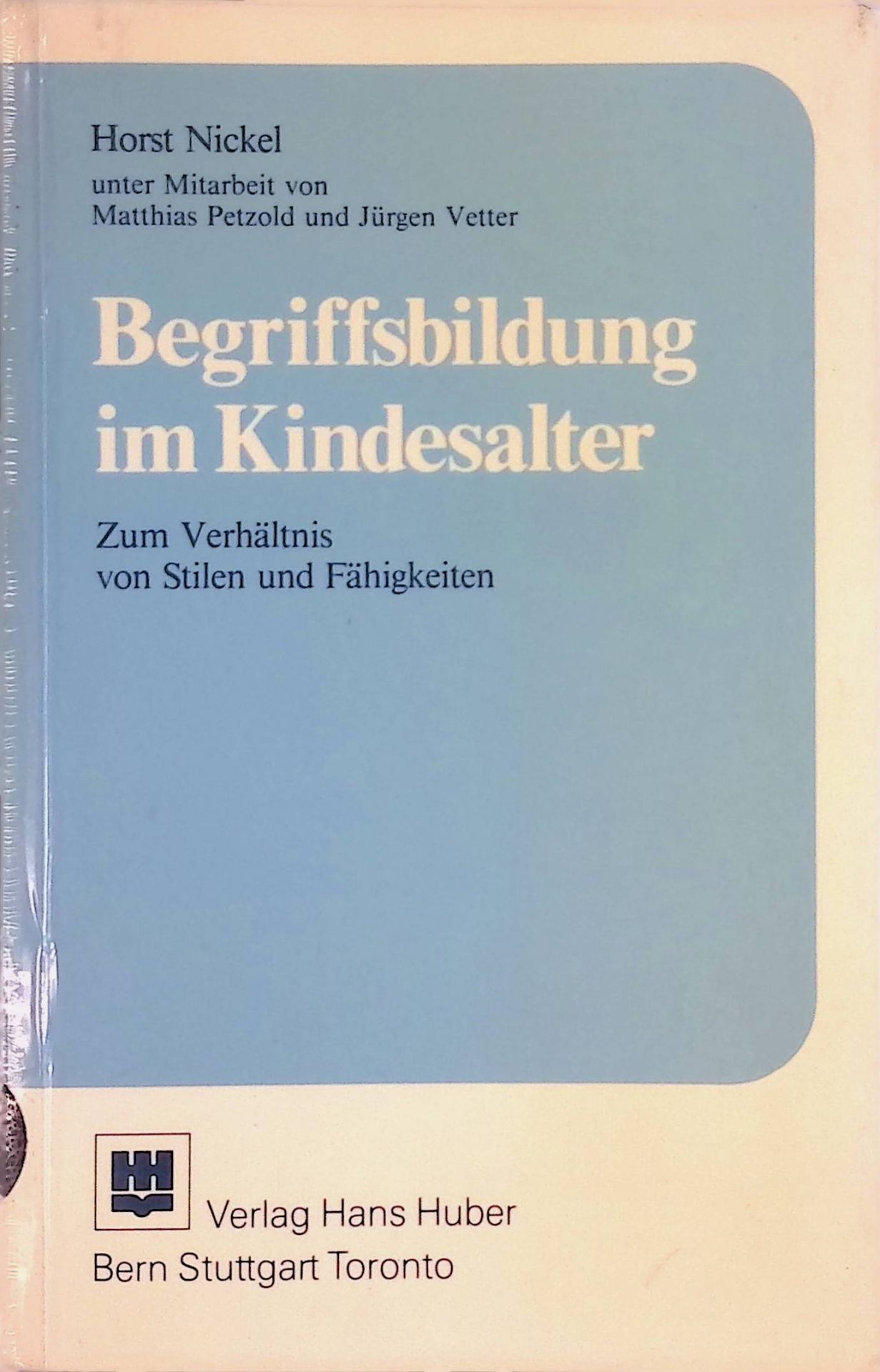 Begriffsbildung im Kindesalter. Zum Verhältnis von Stilen u. Fähigkeiten