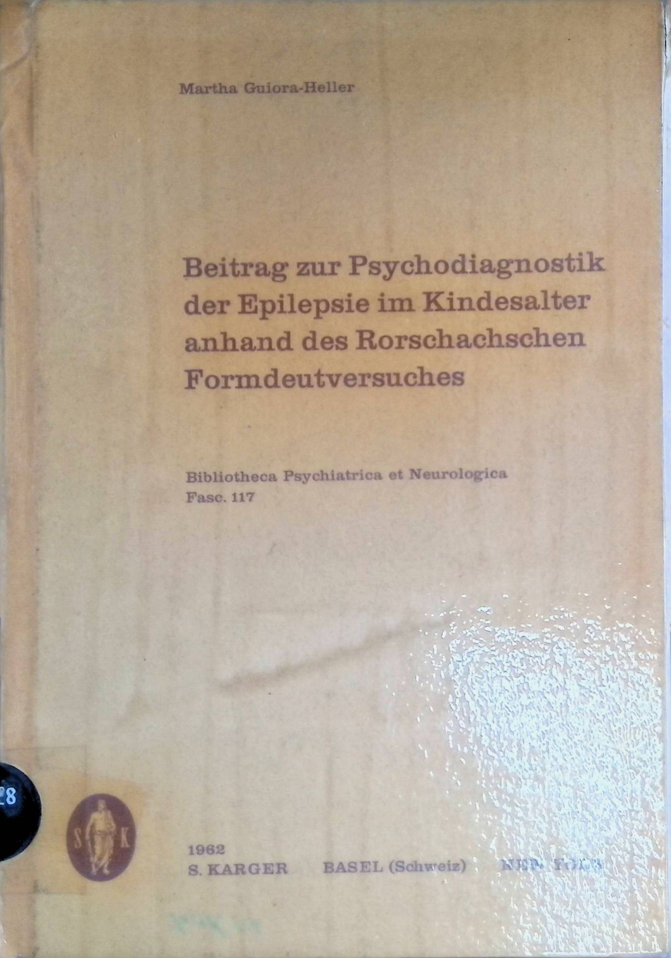 Beitrag zur Psychodiagnostik der Epilepsie im Kindesalter anhand des Rorschachschen Formdeutversuches