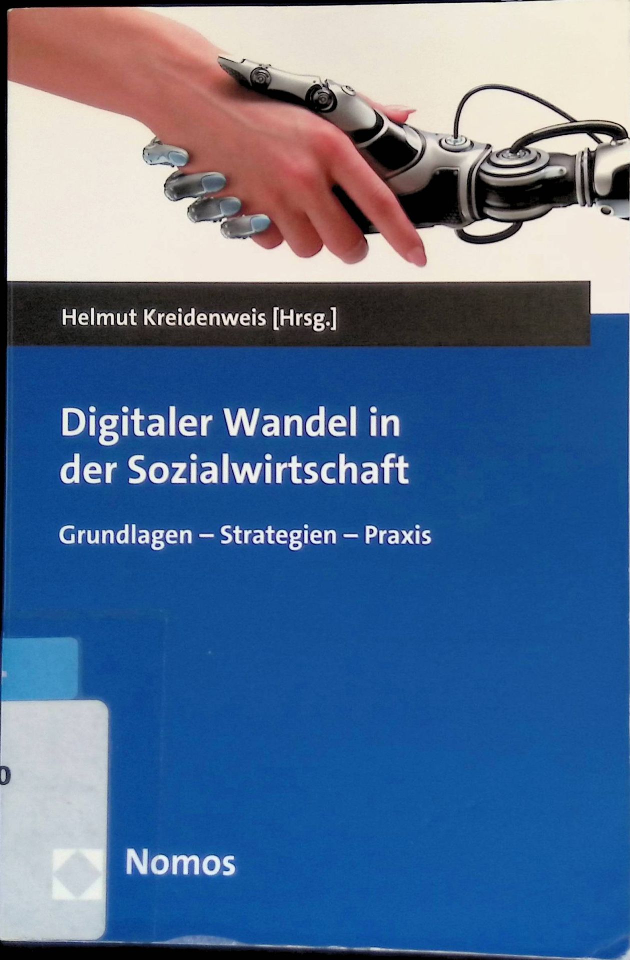 Digitaler Wandel in der Sozialwirtschaft : Grundlagen - Strategien - Praxis