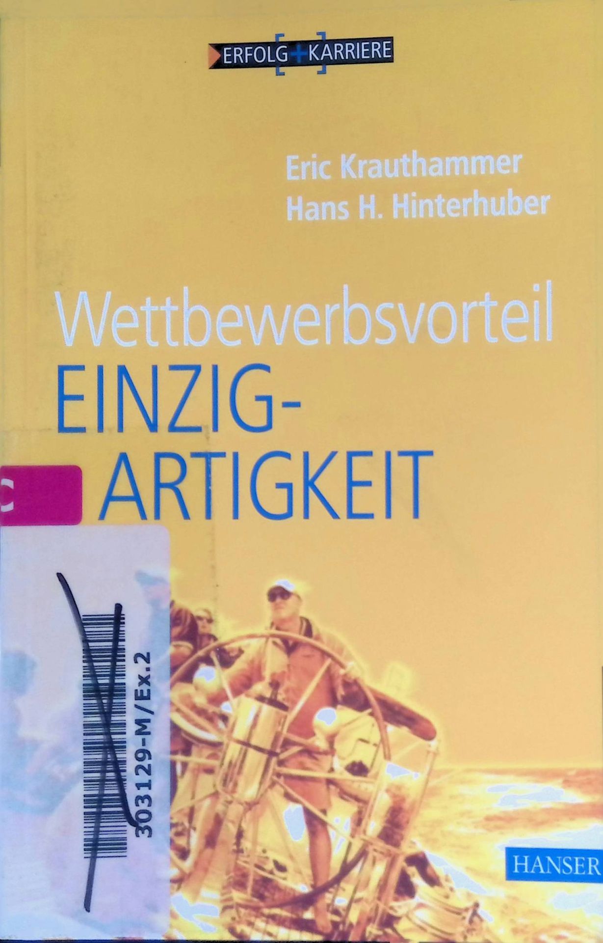 Wettbewerbsvorteil Einzigartigkeit : vom guten zum einzigartigen Unternehmen