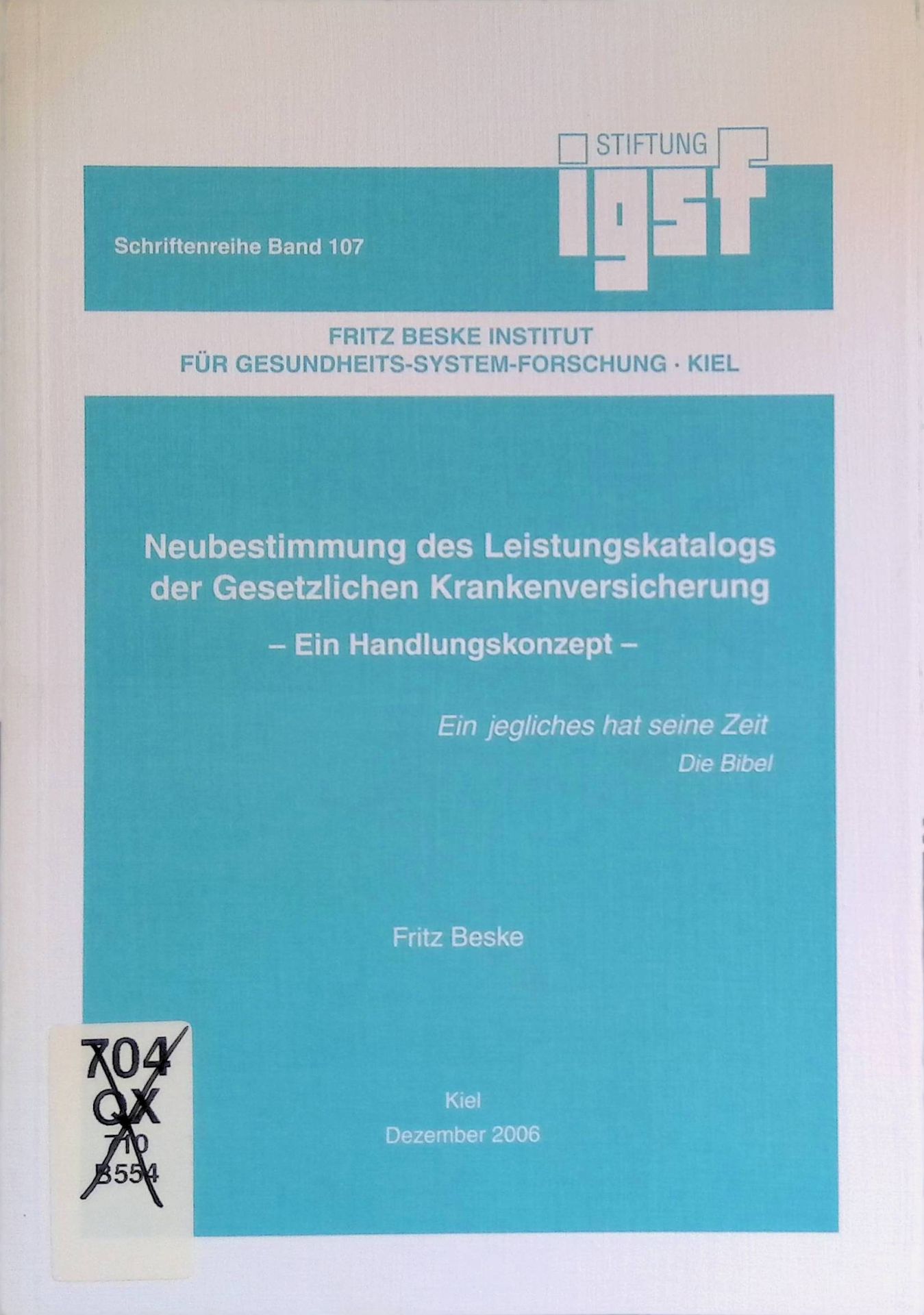 Neubestimmung des Leistungskatalogs der gesetzlichen Krankenversicherung : ein Handlungskonzept