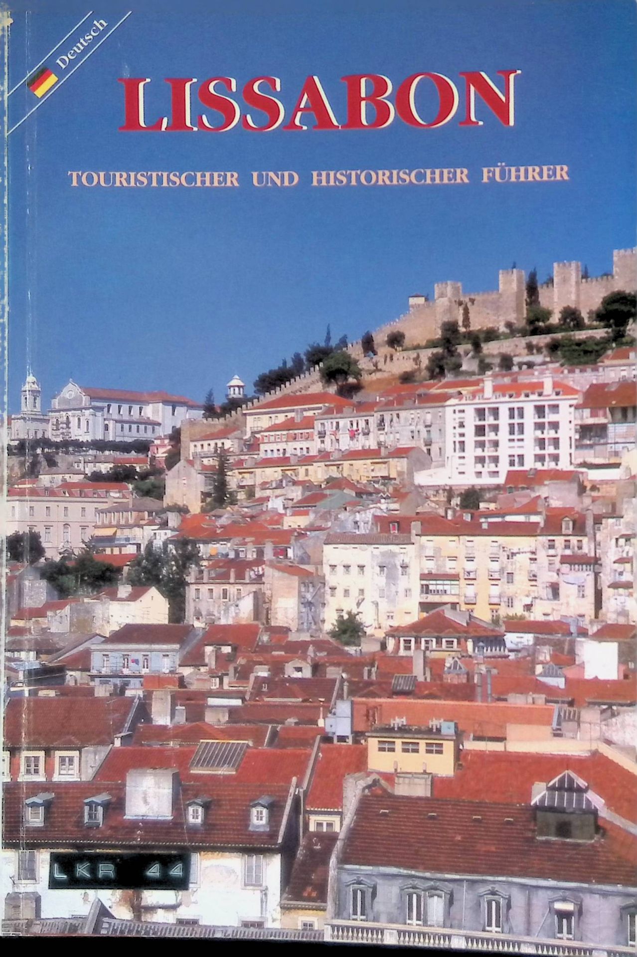 Lissabon : Touristischer und historischer Führer