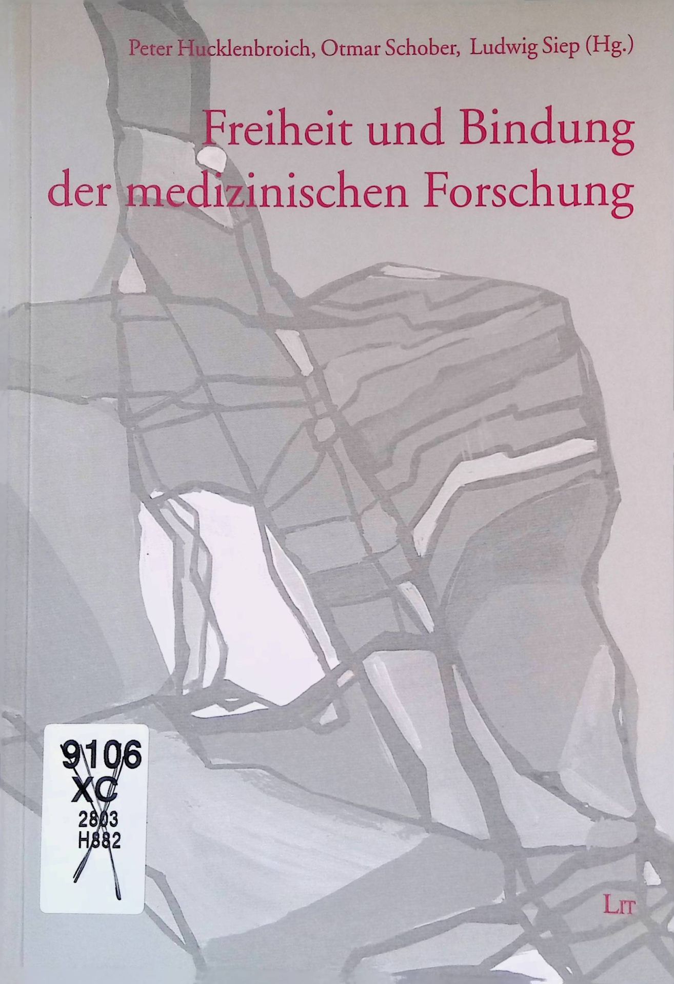 Freiheit und Bindung der medizinischen Forschung