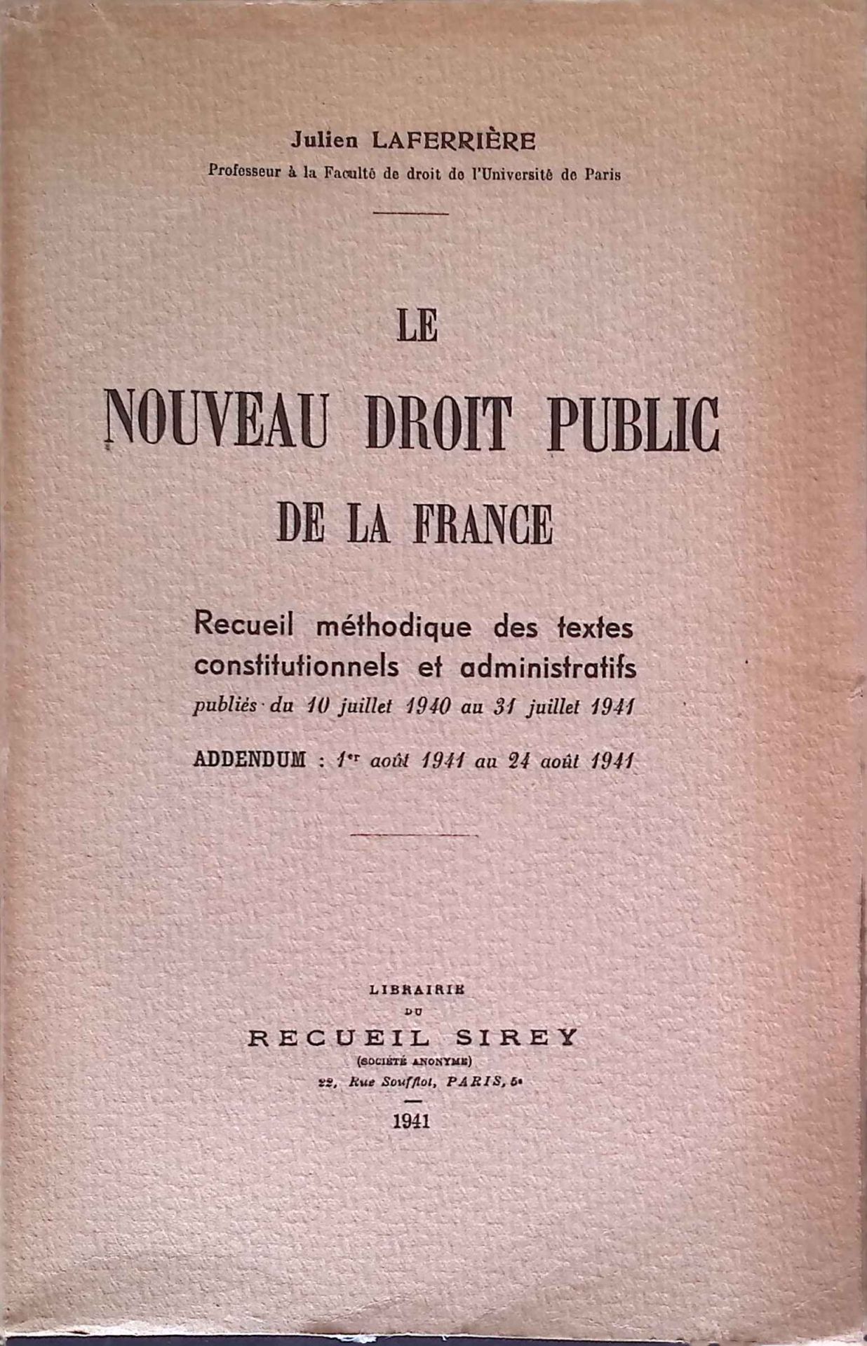 Le Nouveau droit Public de la France. Recueil methodique des textes constitutionnels et administratifs