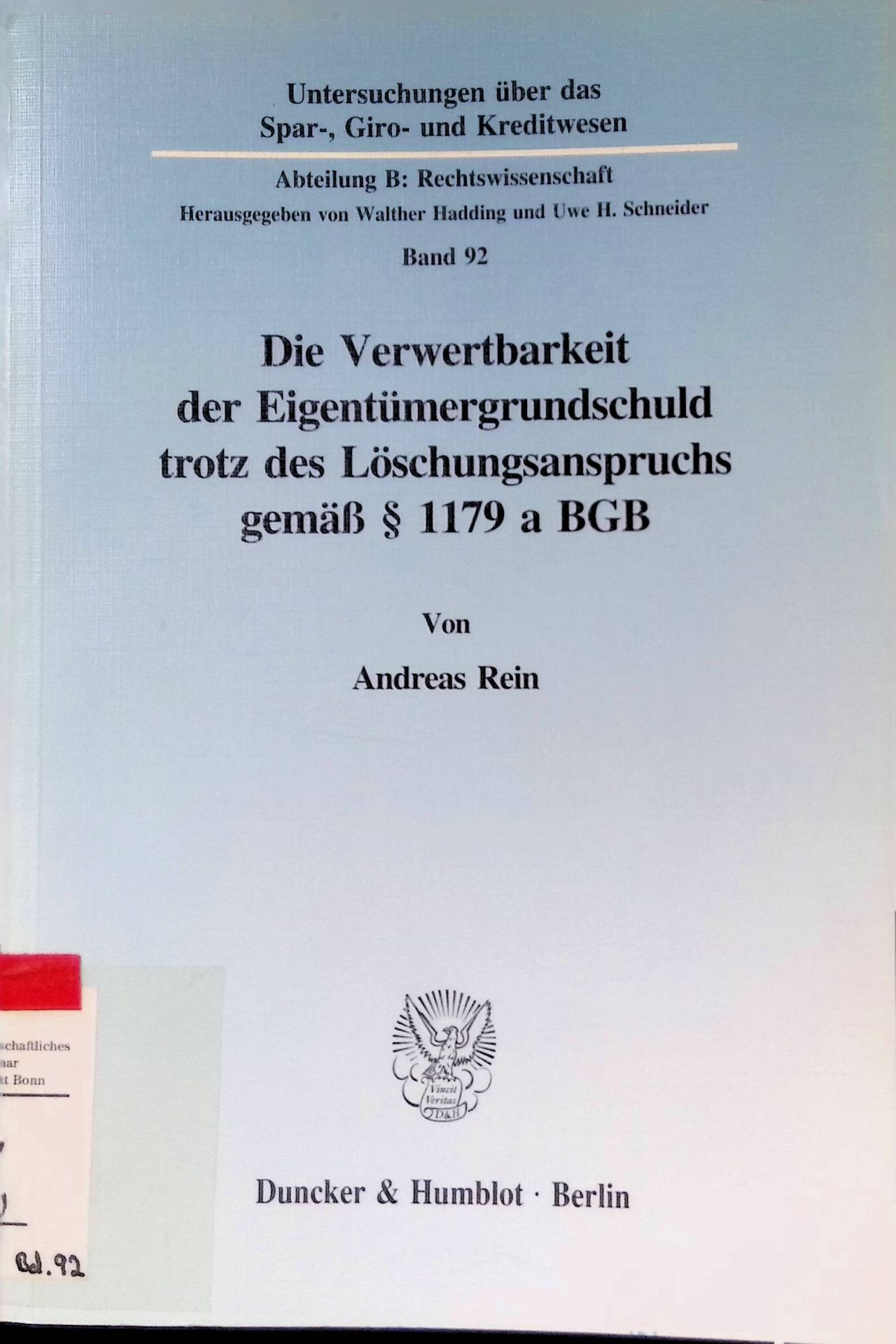 Die Verwertbarkeit der Eigentümergrundschuld trotz des Löschungsanspruchs gemäss § 1179 a BGB