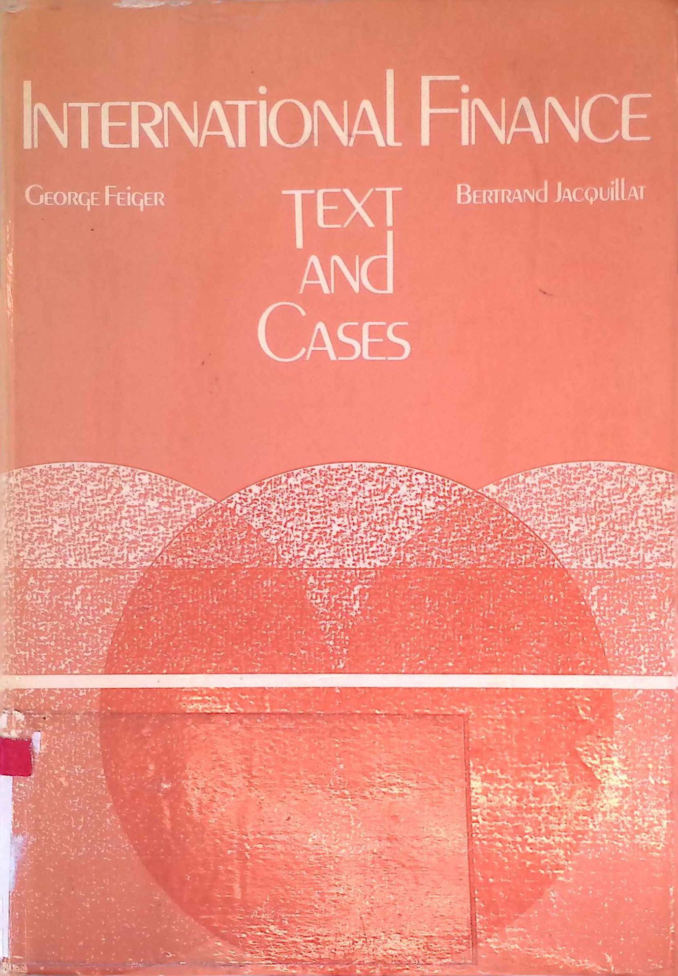 International Finance: Text and Cases