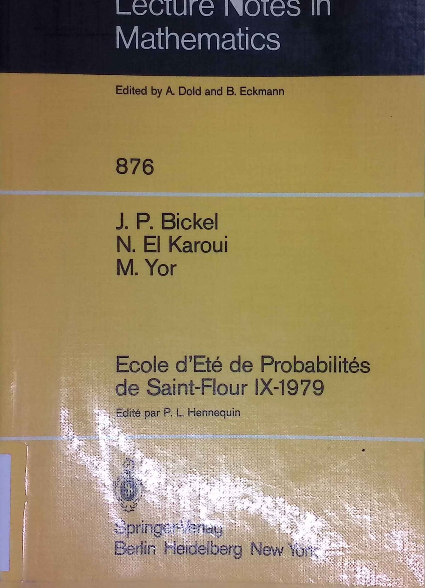 Ecole d'Ete de Probabilites de Saint-Flour IX, 1979