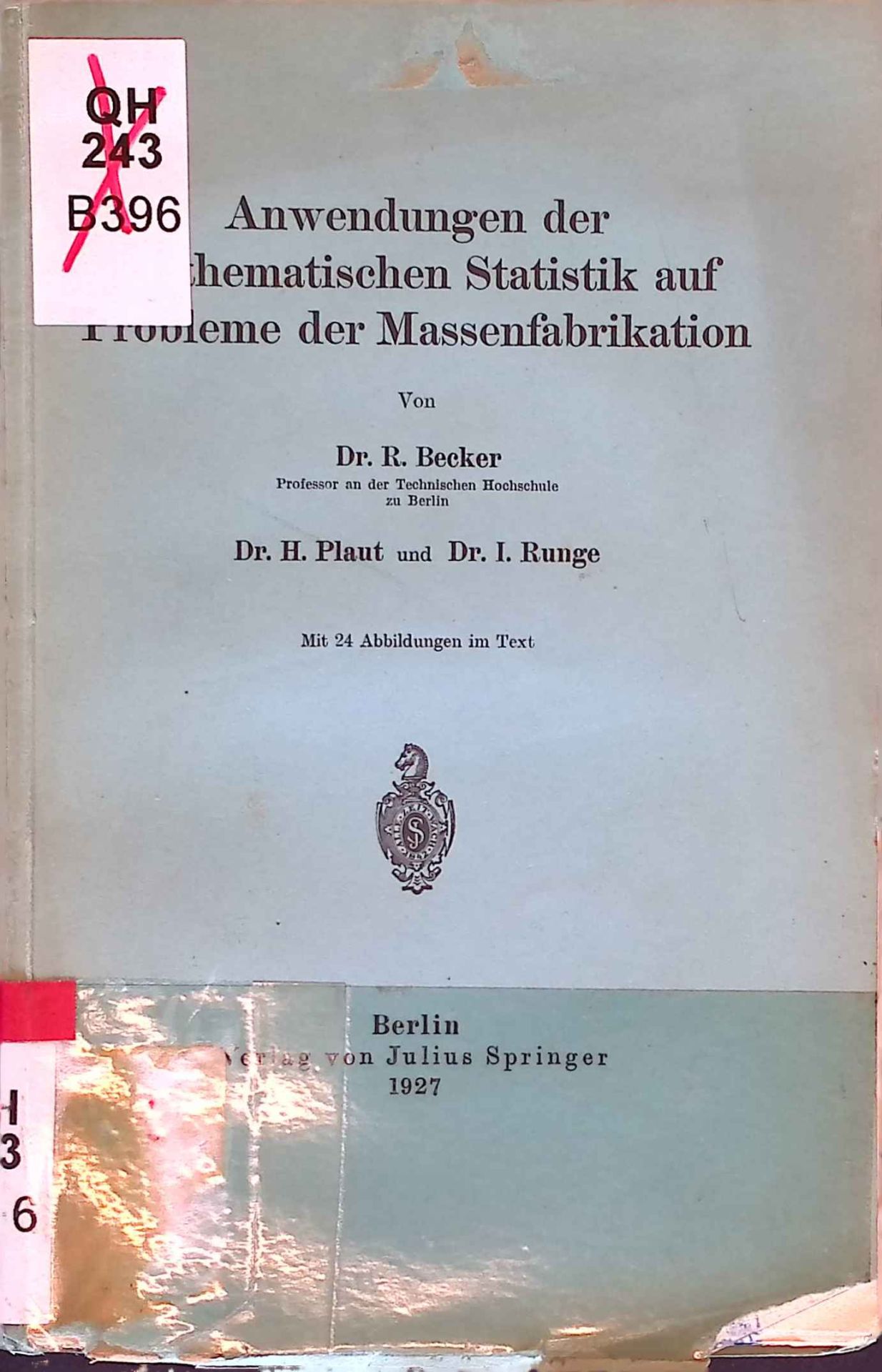 Anwendungen der mathematischen Statistik auf Probleme der Massenfabrikation