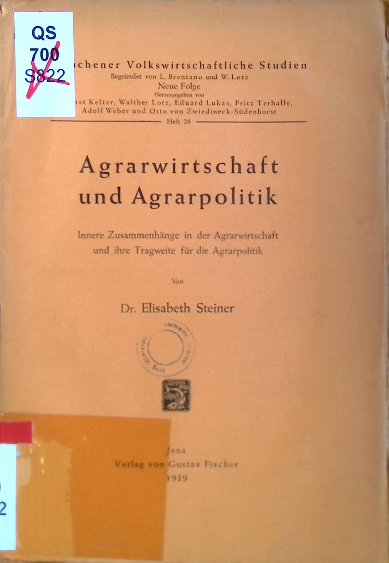 Agrarwirtschaft und Agrarpolitik : innere Zusammenhänge in d. Agrarwirtschaft u. ihre Tragweite f. d. Agrarpolitik