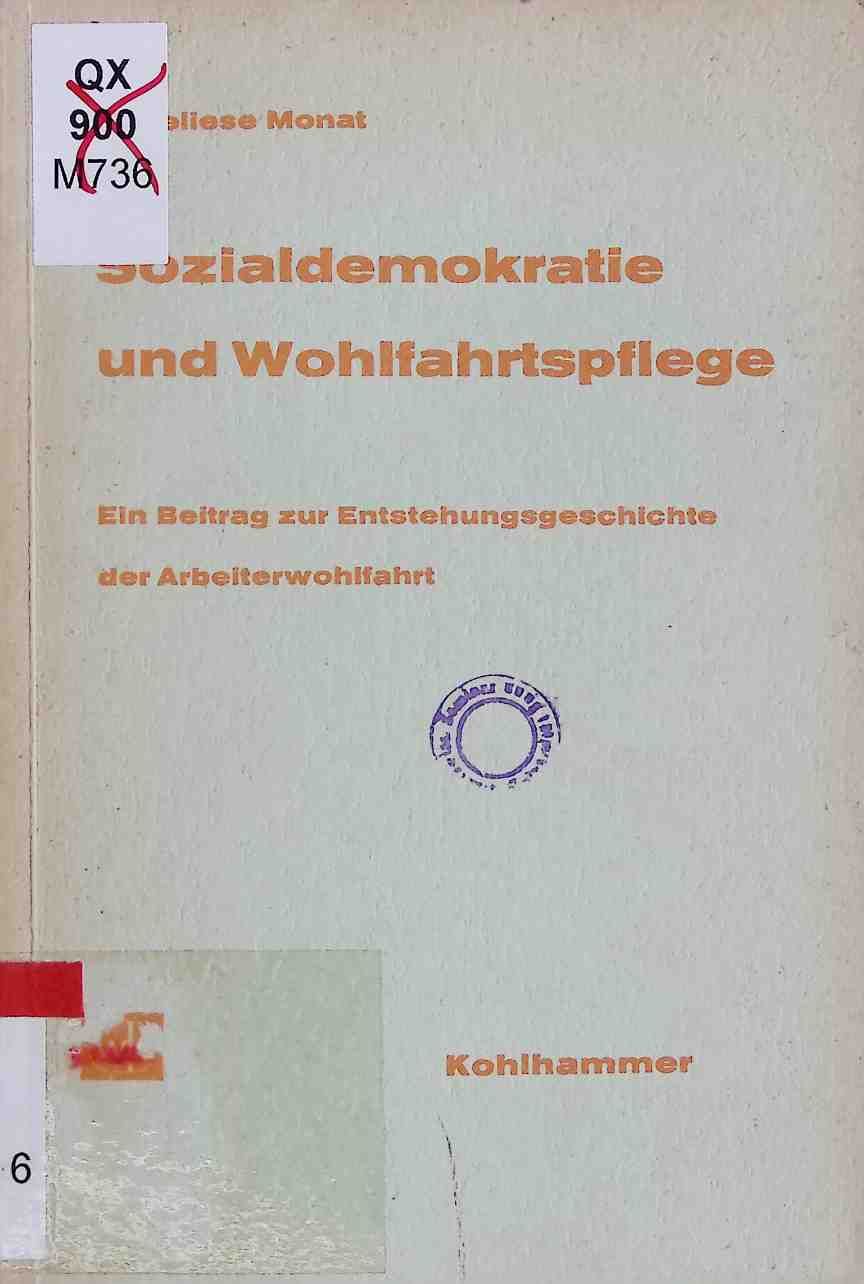 Sozialdemokratie und Wohlfahrtspflege : Ein Beitrag z. Entstehungsgeschichte d. Arbeiterwohlfahrt