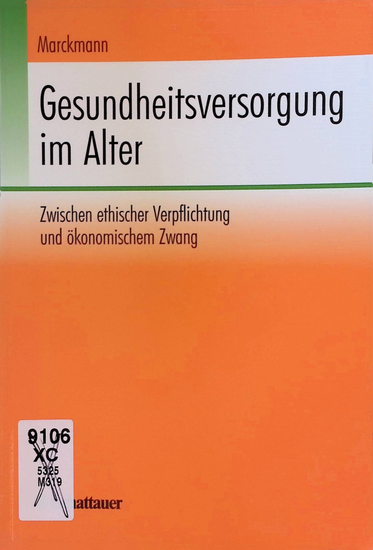 Gesundheitsversorgung im Alter. Zwischen ethischer Verpflichtung und ökonomischem Zwang