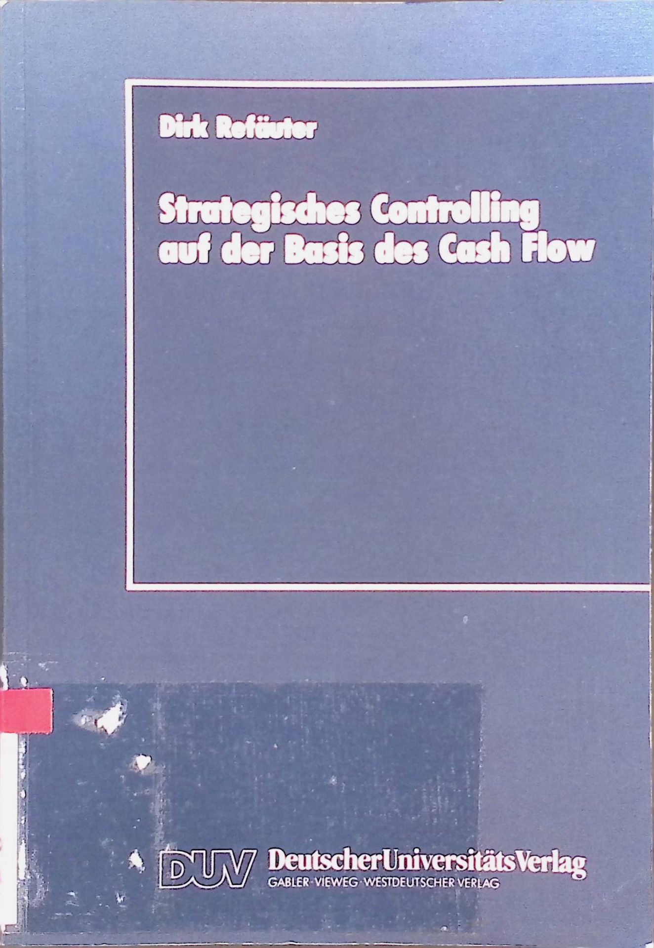 Strategisches Controlling auf auf der Basis des Cash Flow