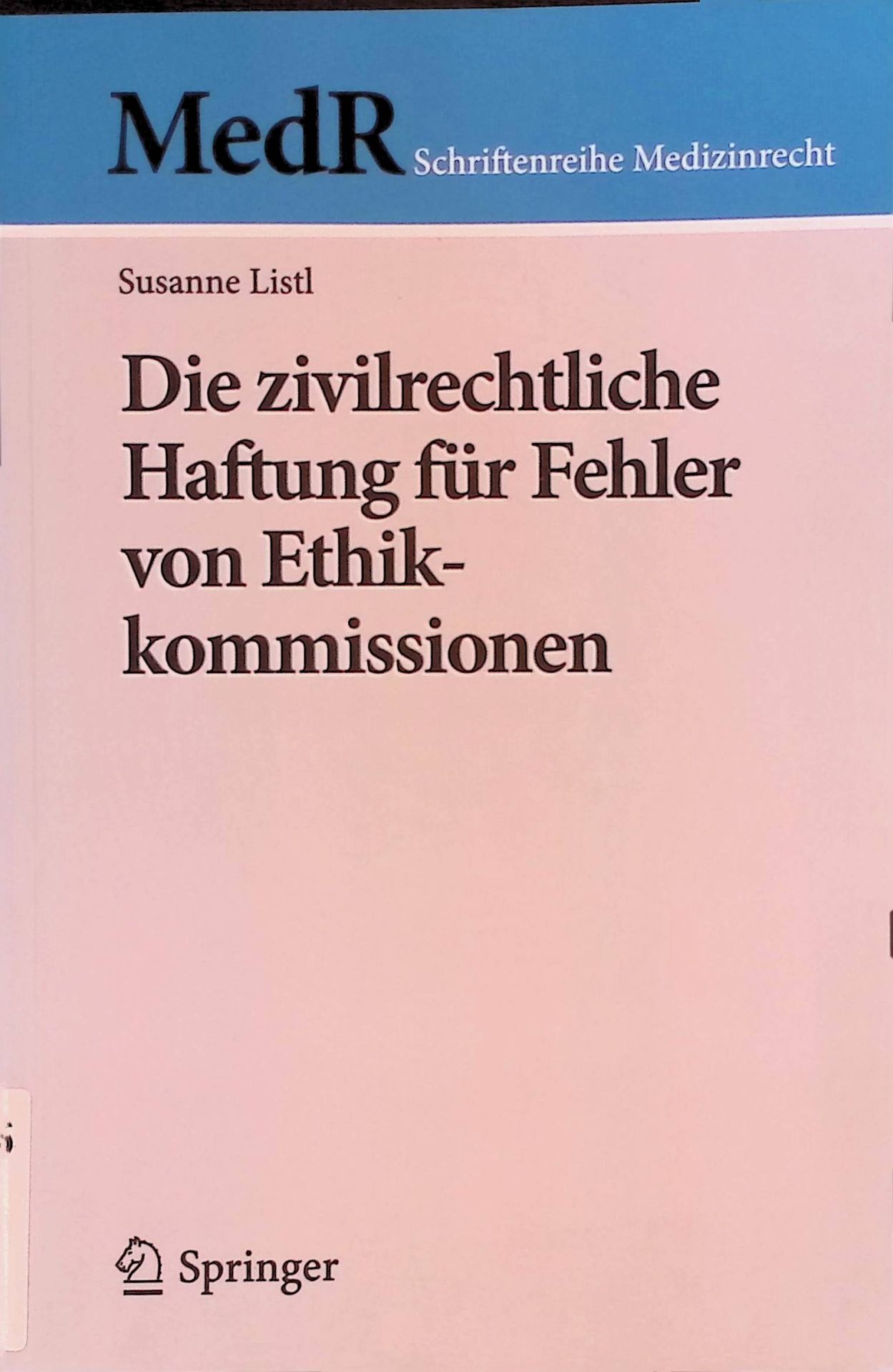 Die zivilrechtliche Haftung für Fehler von Ethikkommissionen