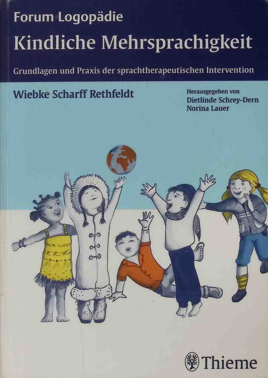 Kindliche Mehrsprachigkeit : Grundlagen und Praxis der sprachtherapeutischen Intervention