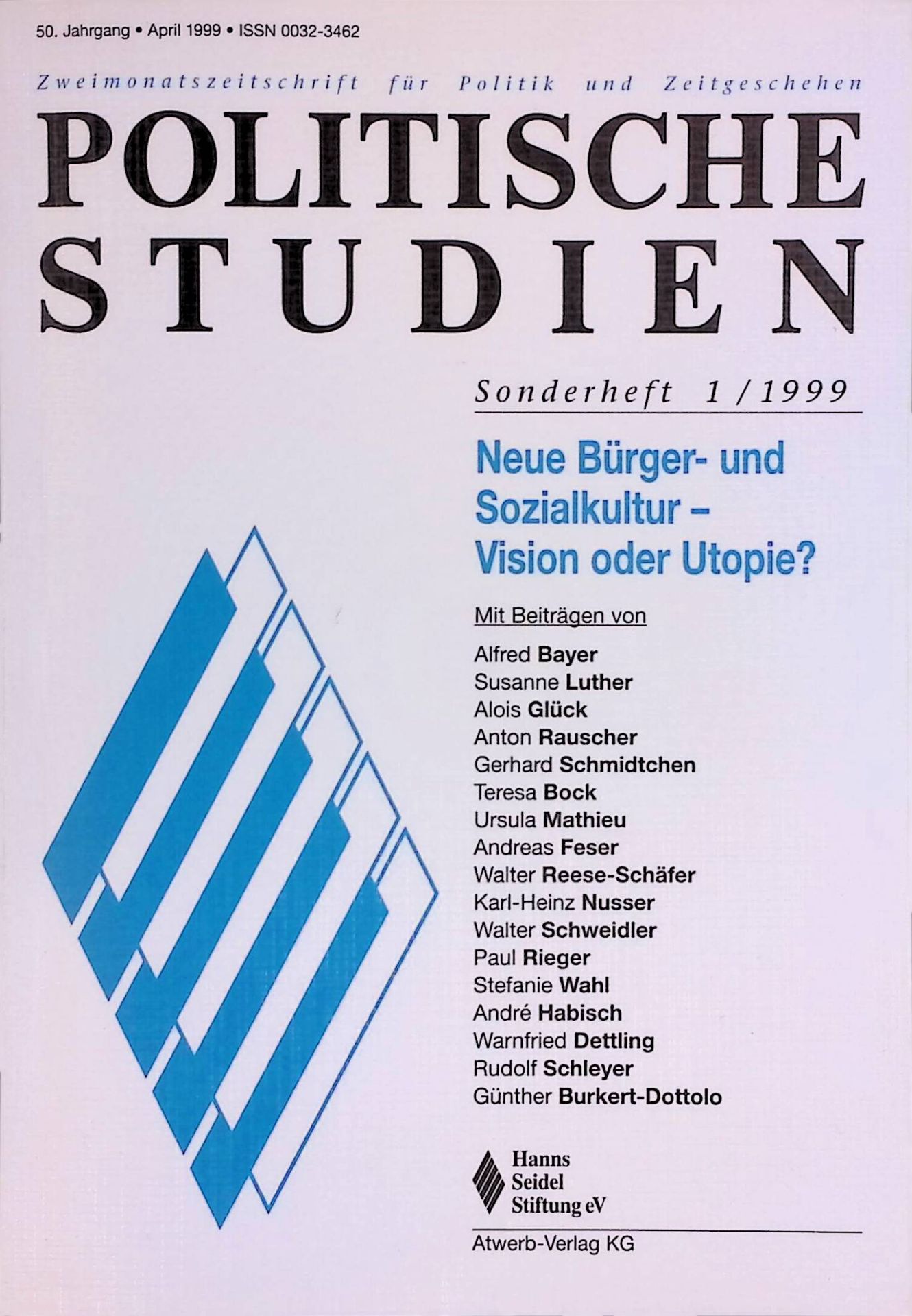 Ehrenamt in der Bürgergesellschaft - Ein neues Leitbild für freiwilliges soziales Engagement. -in: Neue Bürger und Sozialkultur - Vision oder Utopie? Politische Studien / Sonderheft 1 / 1999. 50. Jahrgang