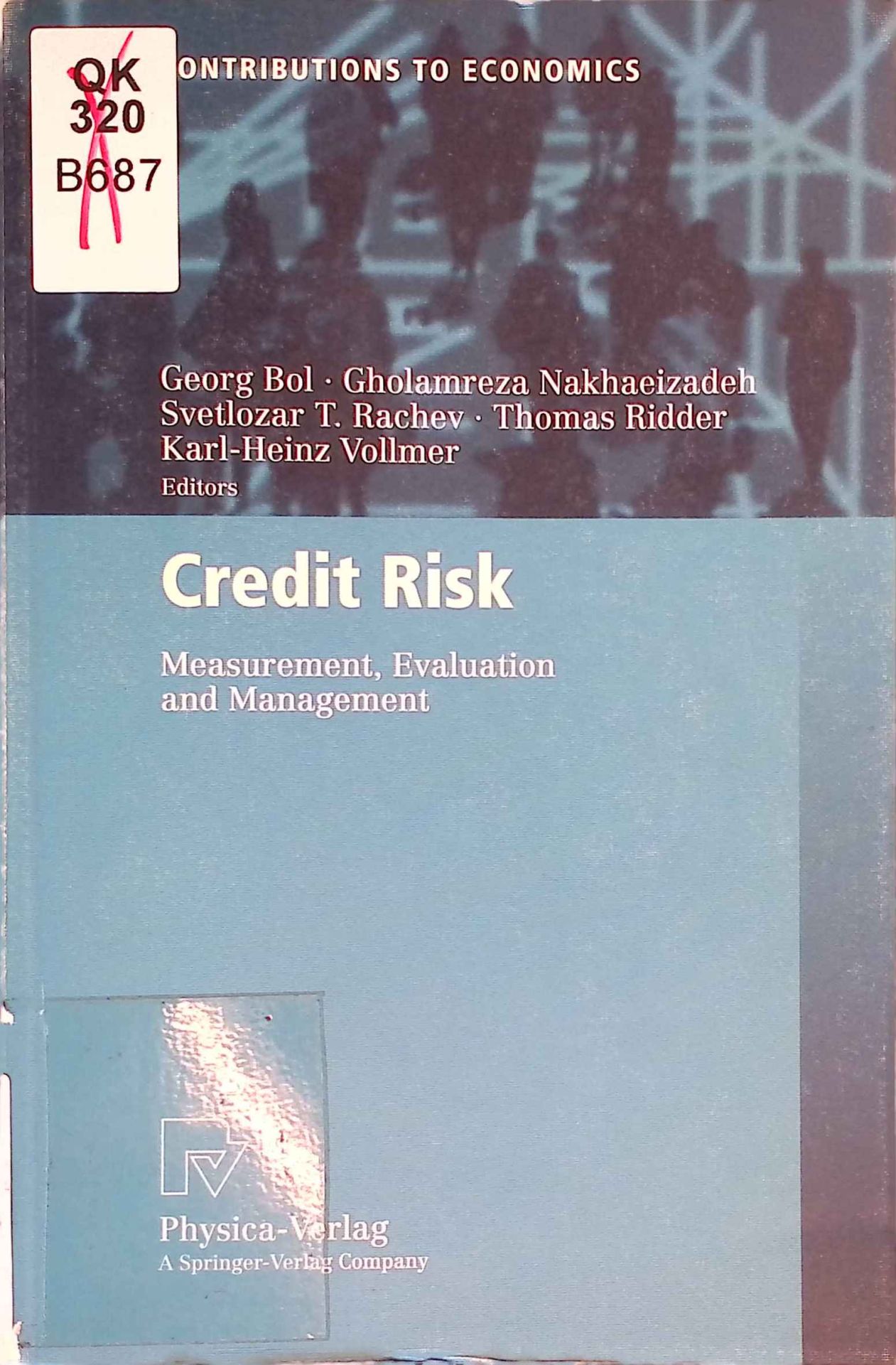 Credit Risk: Measurement, Evaluation and Management