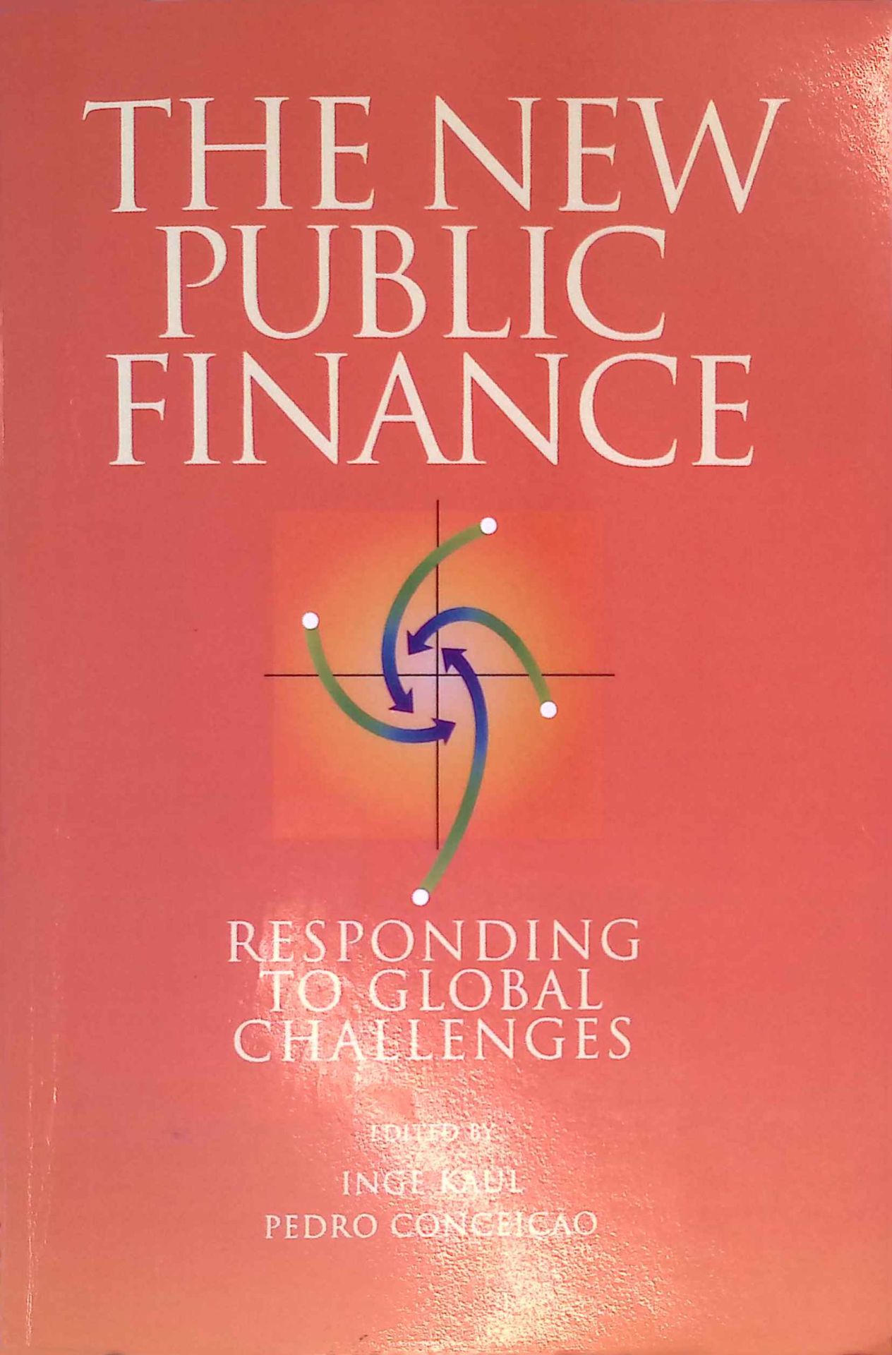 The New Public Finance: Responding to Global Challenges